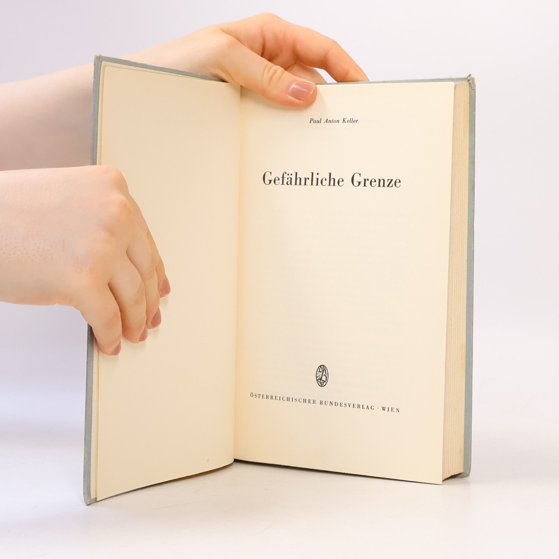 Paul Anton Keller Gefährliche Grenze