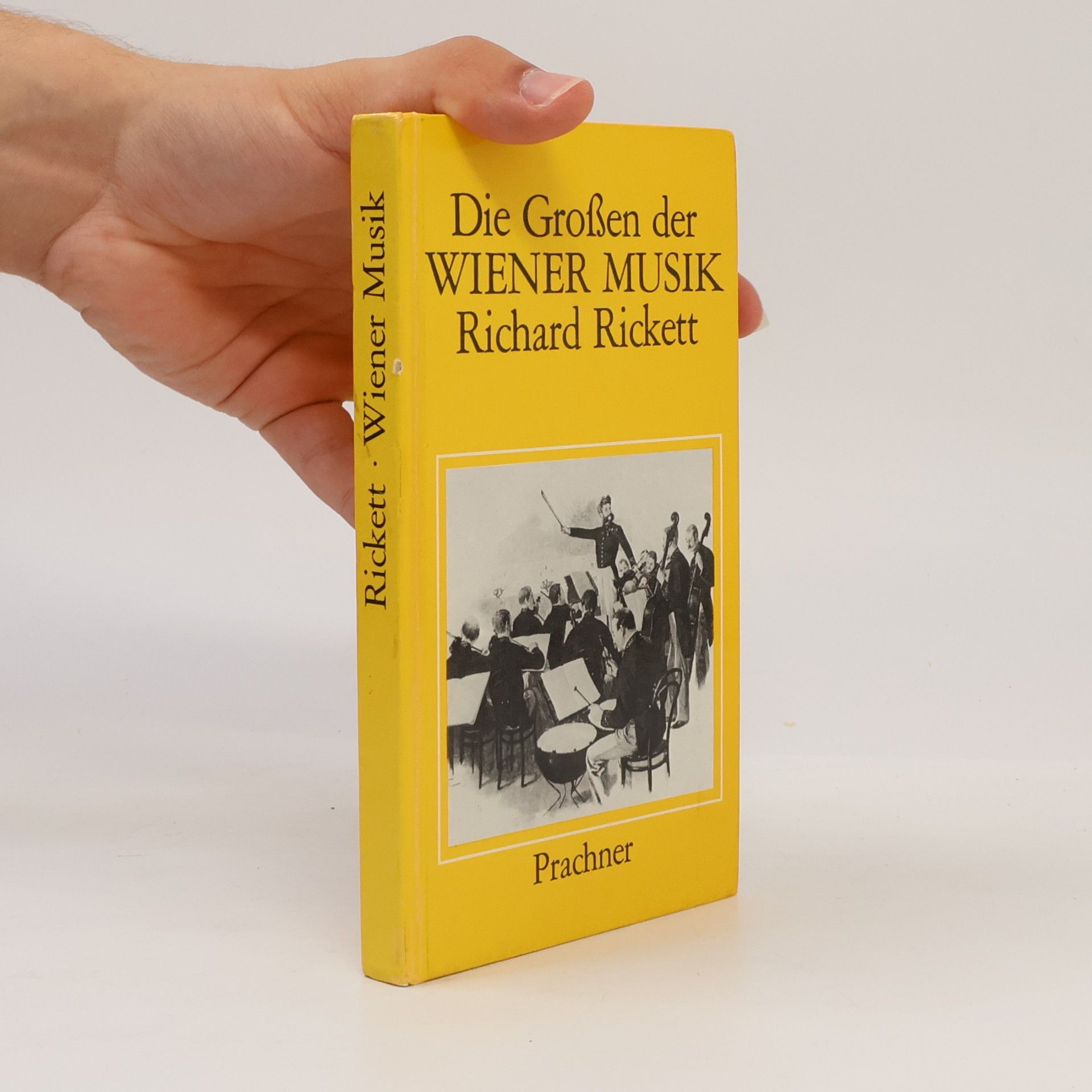 Richard Rickett Die Grossen der Wiener Musik