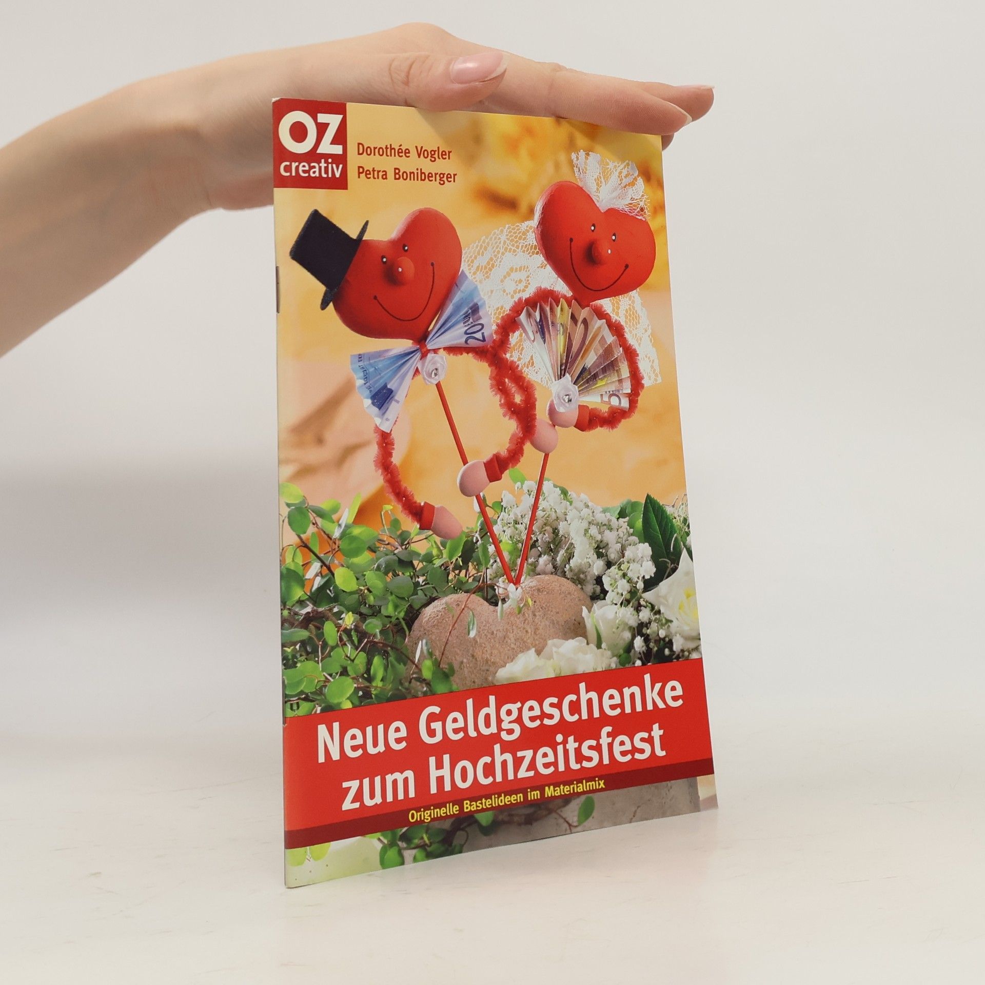 Dorothe e. Vogler Neue Geldgeschenke zum Hochzeitsfest