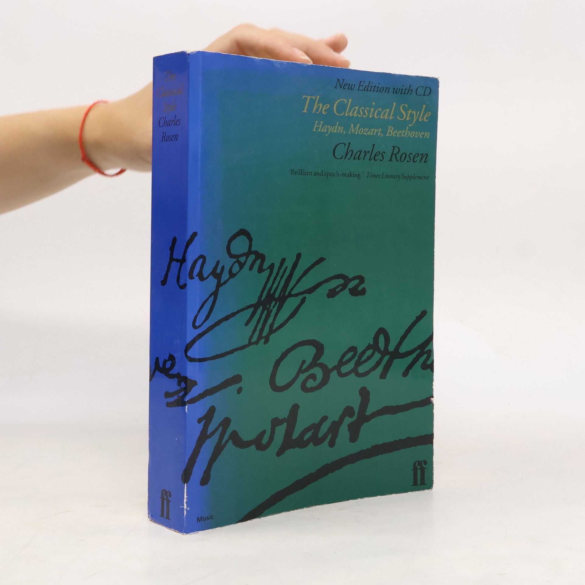 Charles Rosen The Classical Style: Haydn, Mozart, Beethoven