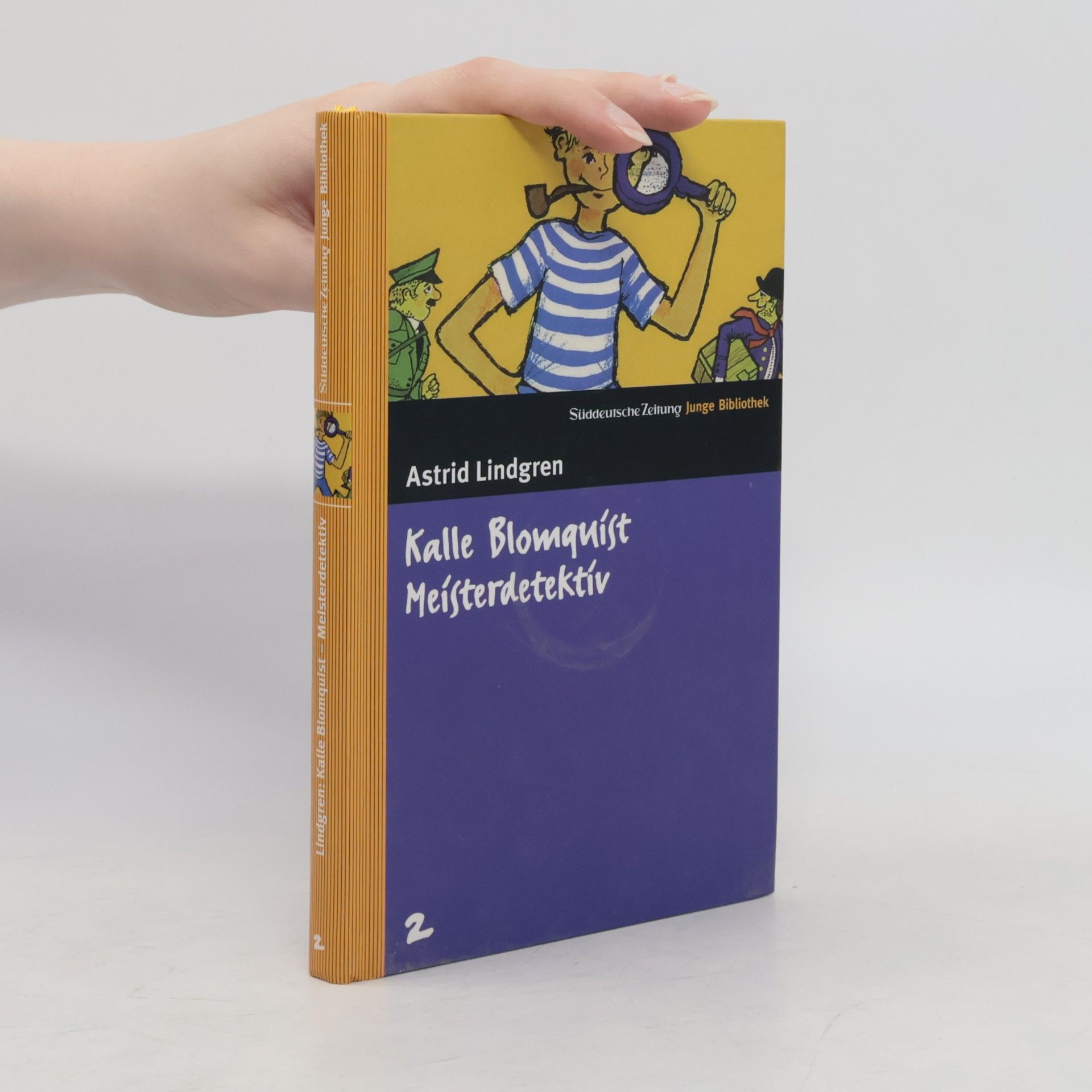 Astrid Lindgren Kalle Blomquist : Meisterdetektiv