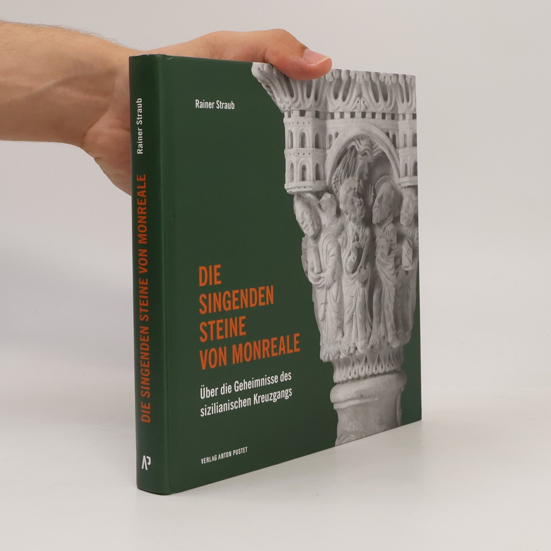 Rainer Straub Die singenden Steine von Monreale