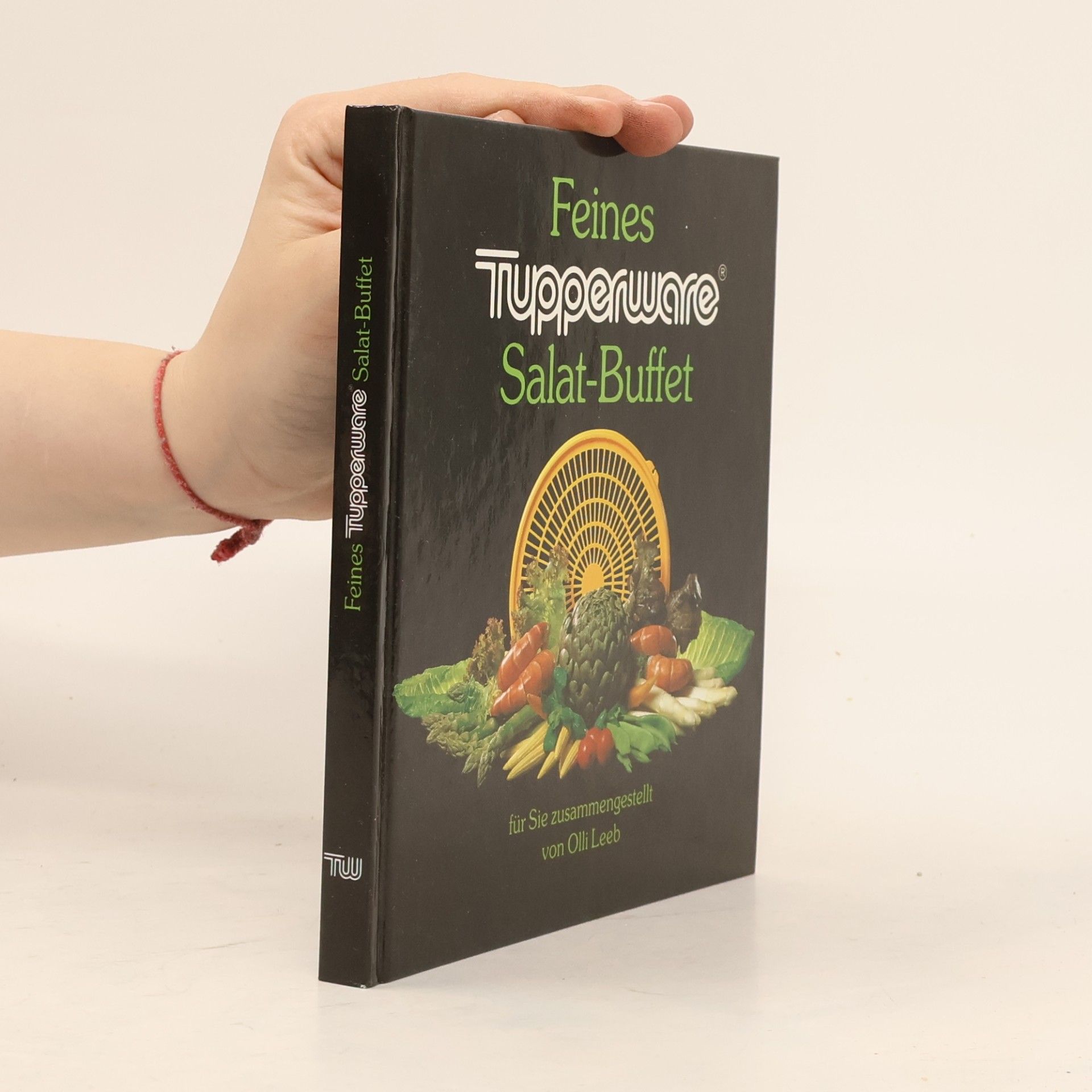 Kolektív autorov Feines Tupperware Salat-Buffet