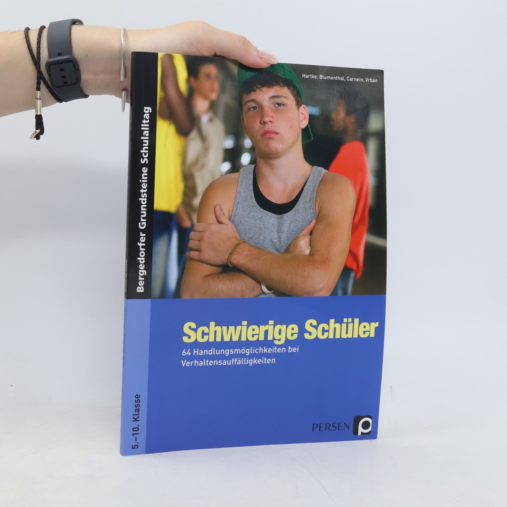 Bodo Hartke Schwierige Schüler - Sekundarstufe