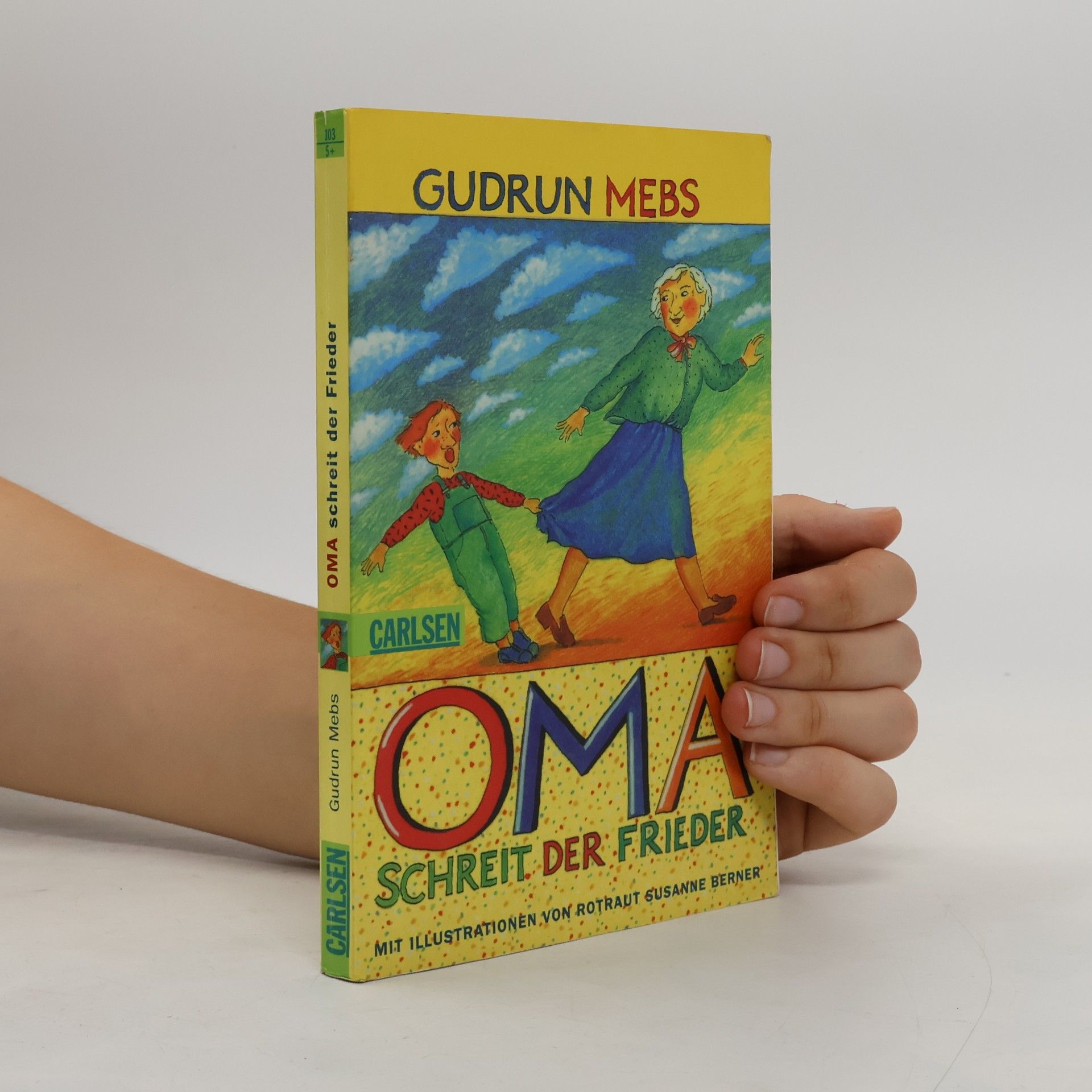 Gudrun Mebs "Oma!", schreit der Frieder