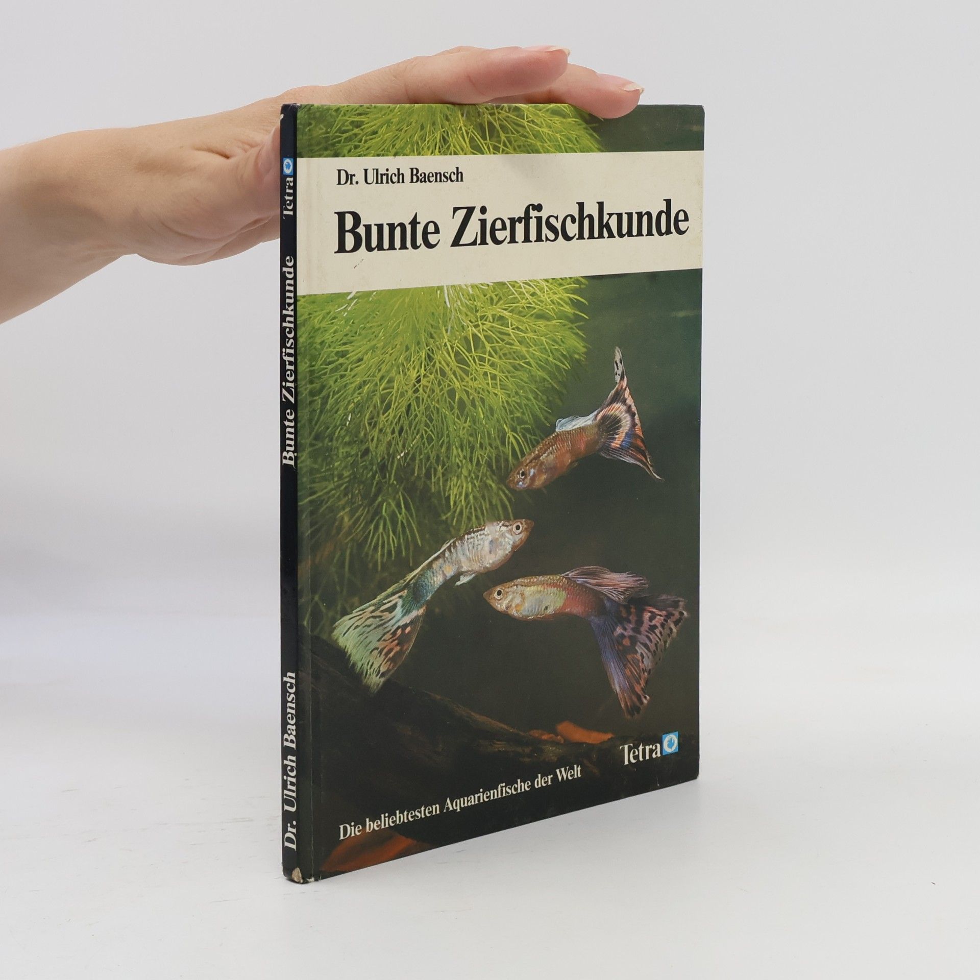 Ulrich Baensch Bunte Zierfischkunde