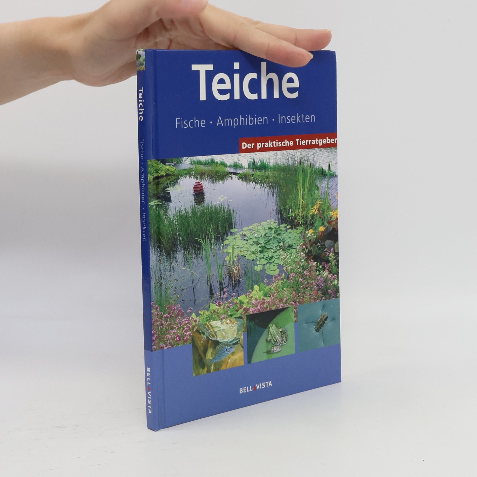 Claudia Dziallas Der praktische Tierratgeber: Teiche
