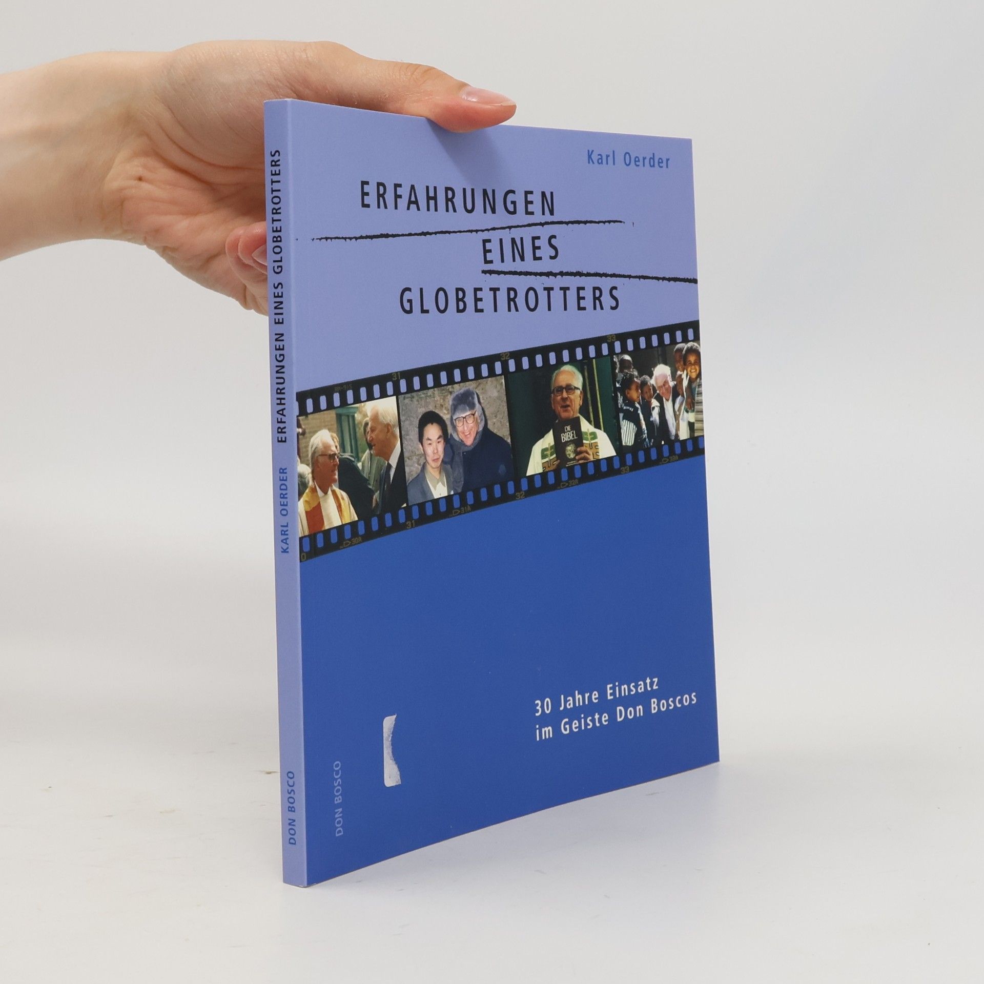Karl Oerder Erfahrungen eines Globetrotters