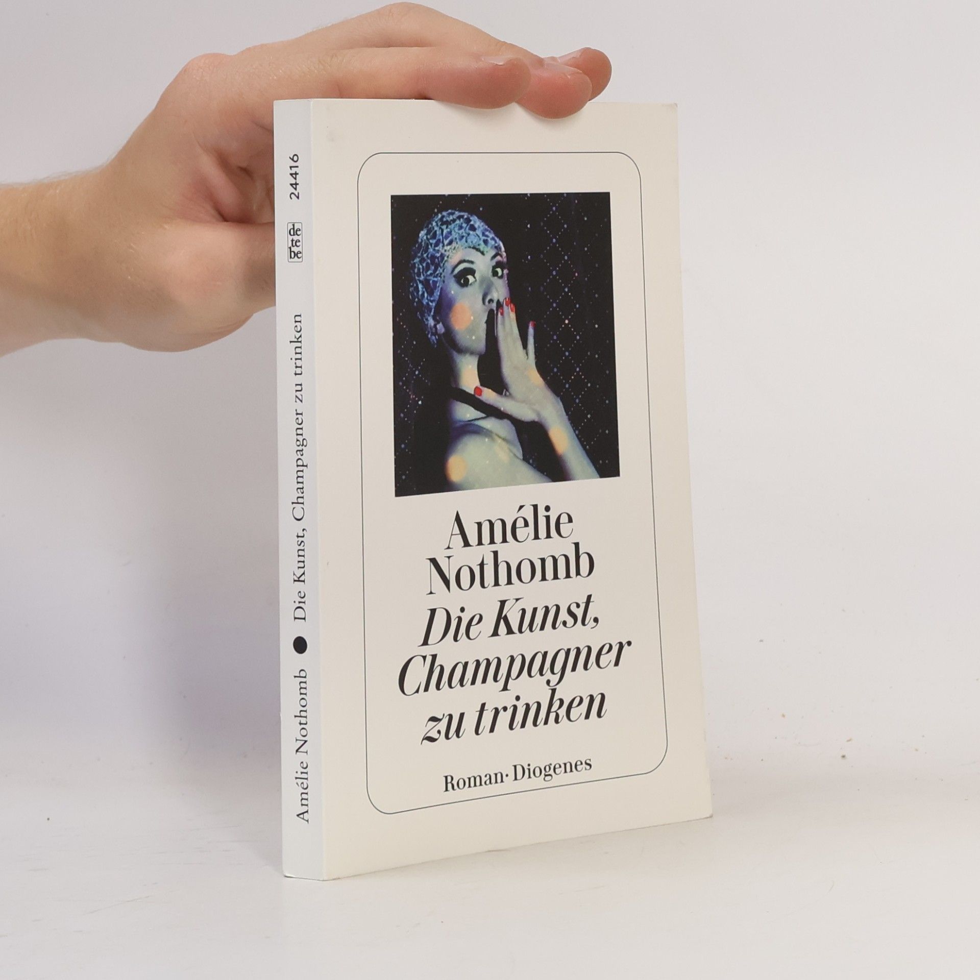 Amélie Nothomb Die Kunst, Champagner zu trinken