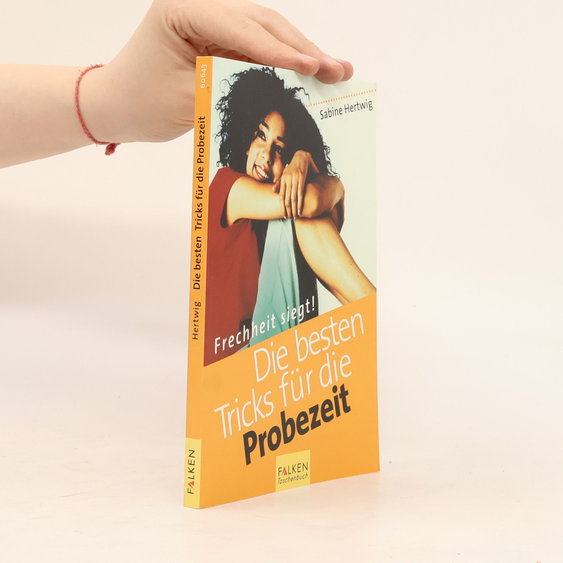 Sabine Hertwig Die besten Tricks in der Probezeit