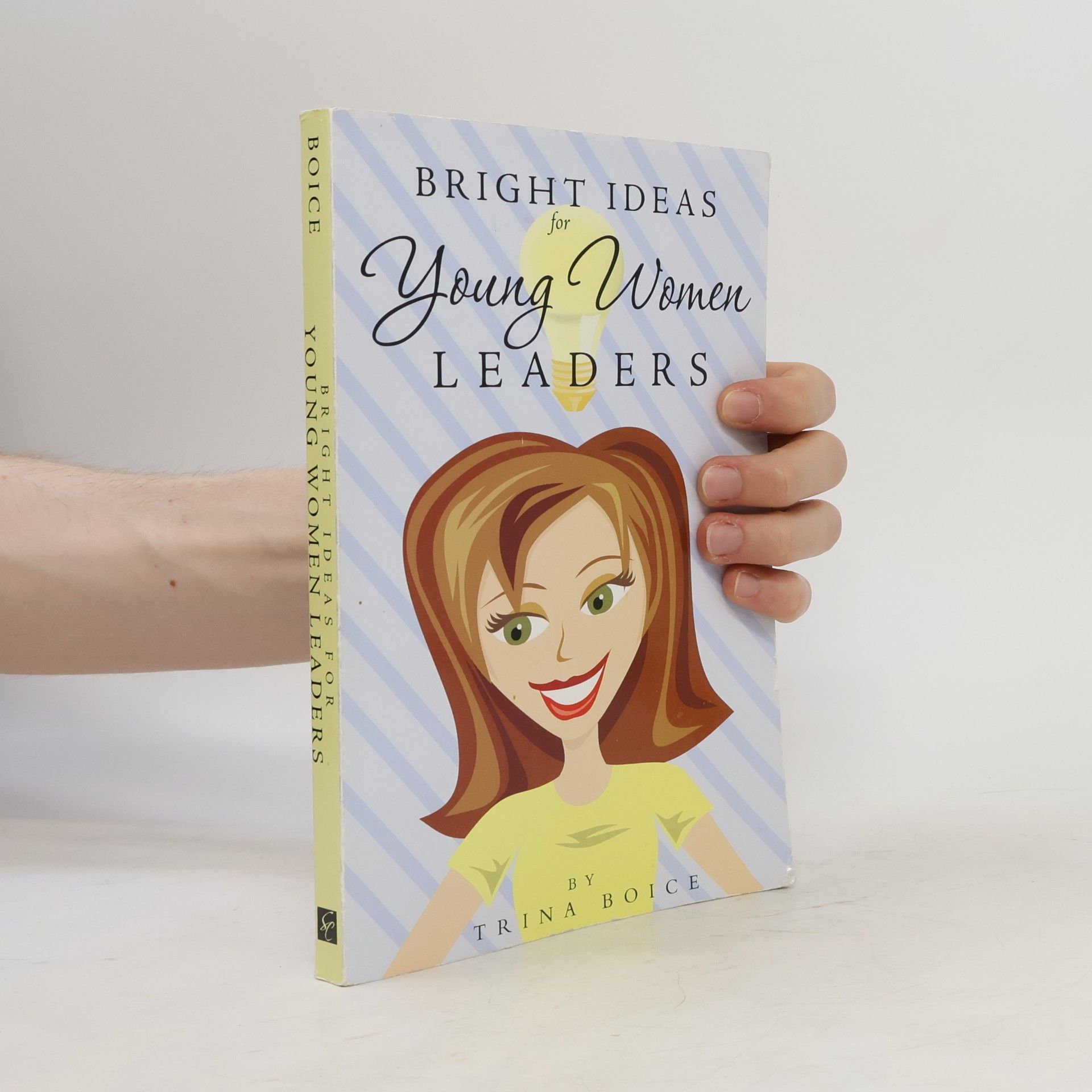 Trina Boice Bright Ideas for Young Women Leaders