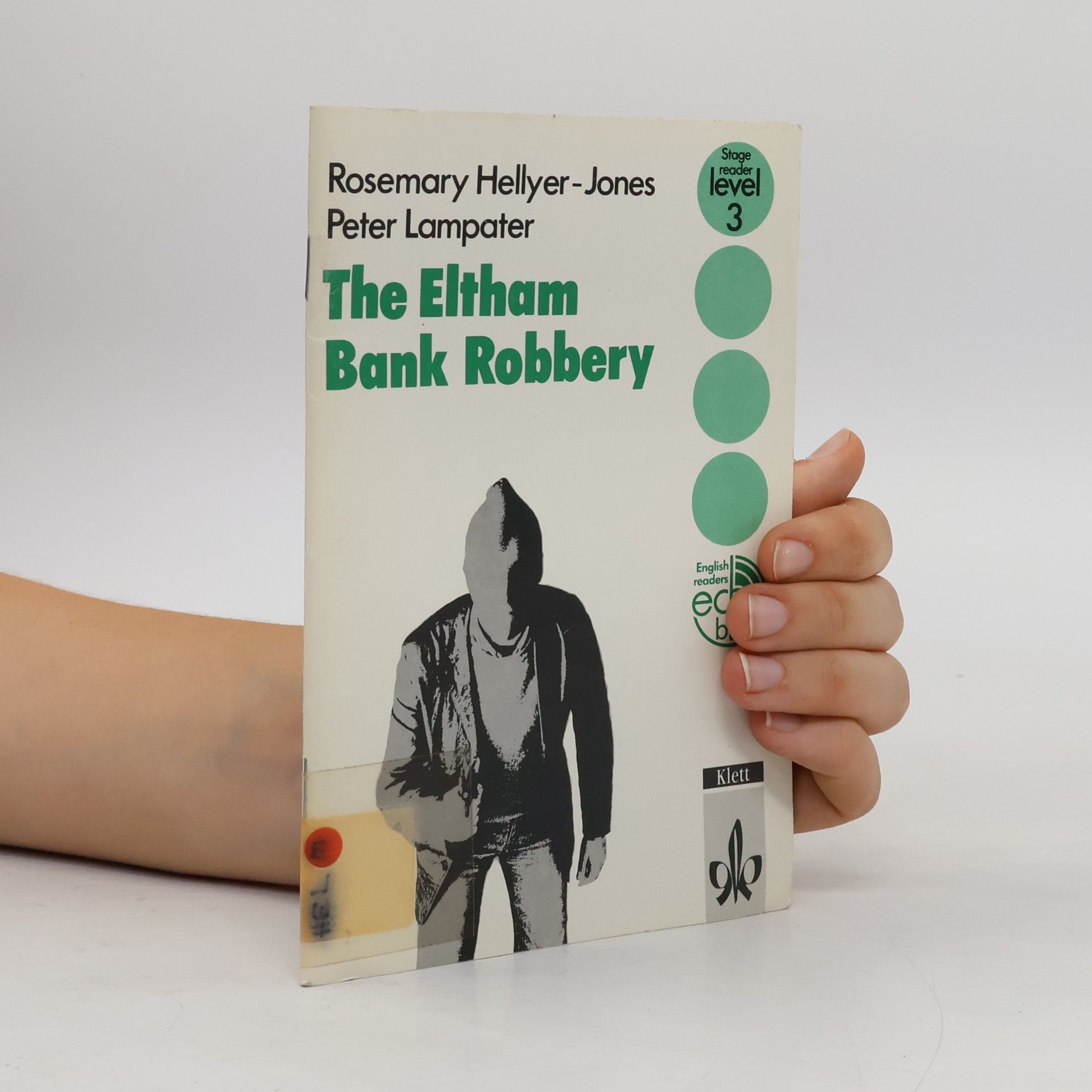 Rosemary Hellyer-Jones English Readers - 3: The Eltham Bank Robbery