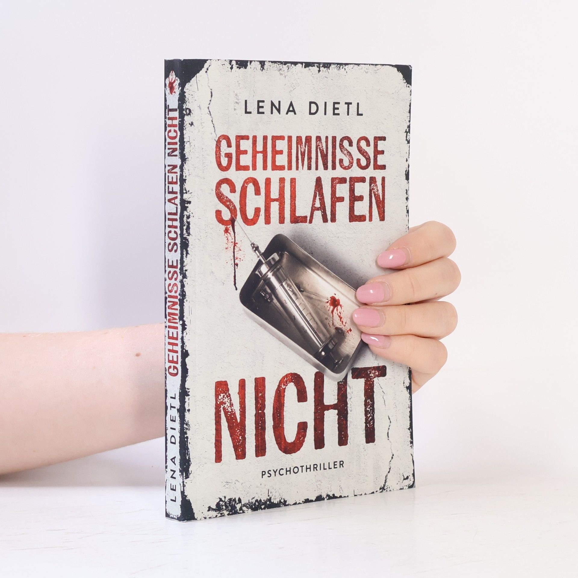 Lena Dietl Geheimnisse schlafen nicht: Psychothriller