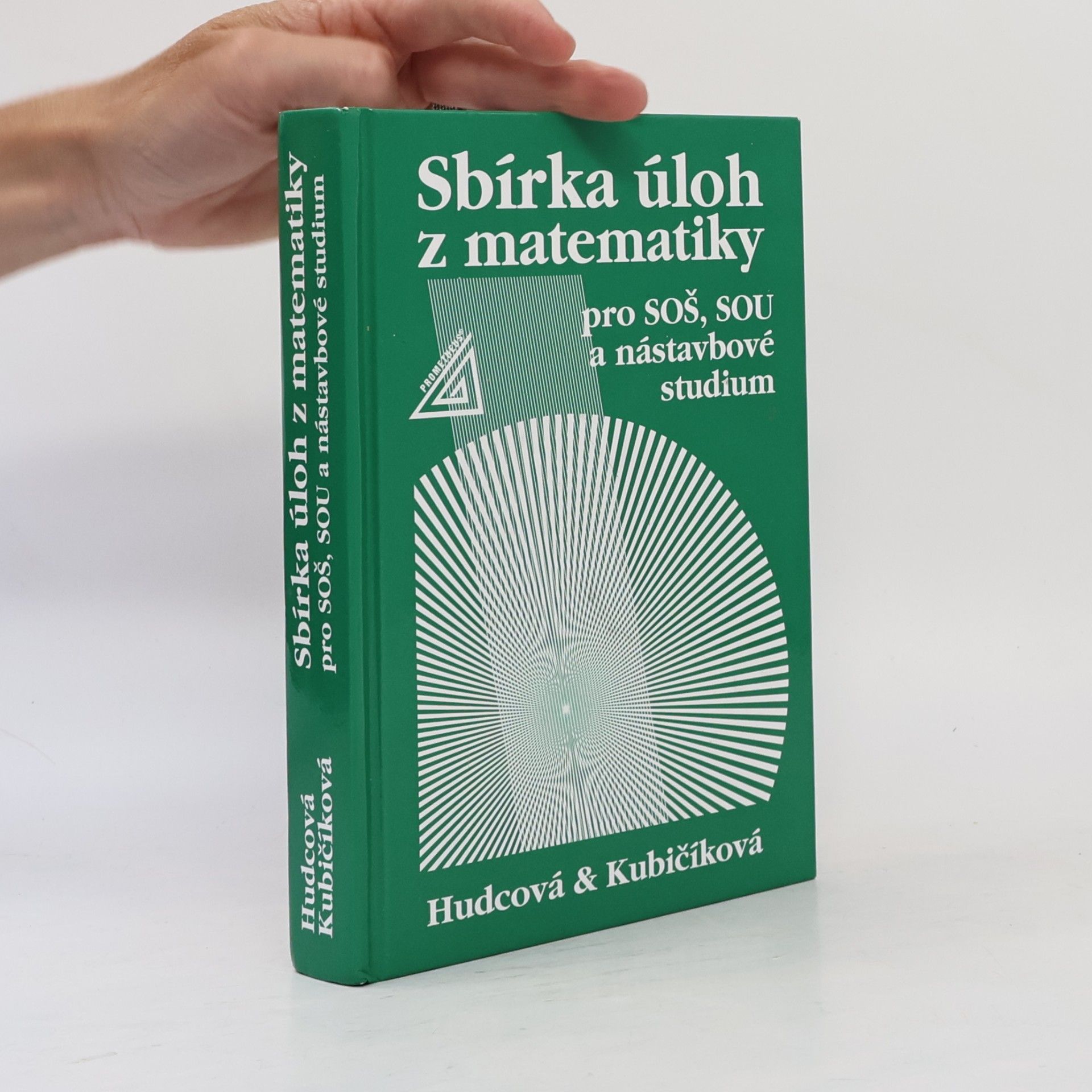 Milada Hudcová Sbírka úloh z matematiky pro SOŠ, SOU a nástavbové studium