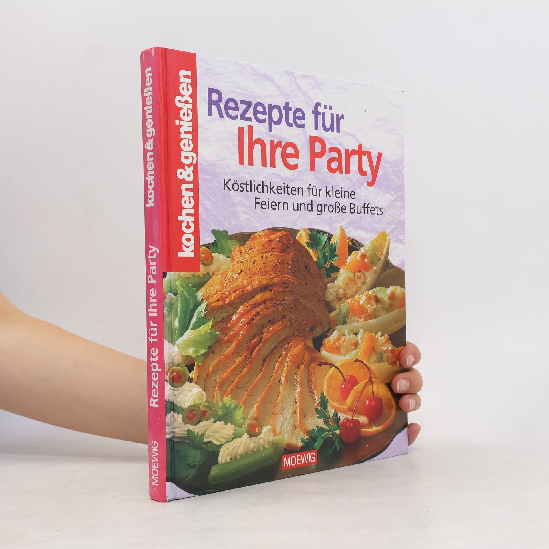 Kolektiv autorů Rezepte für Ihre Party