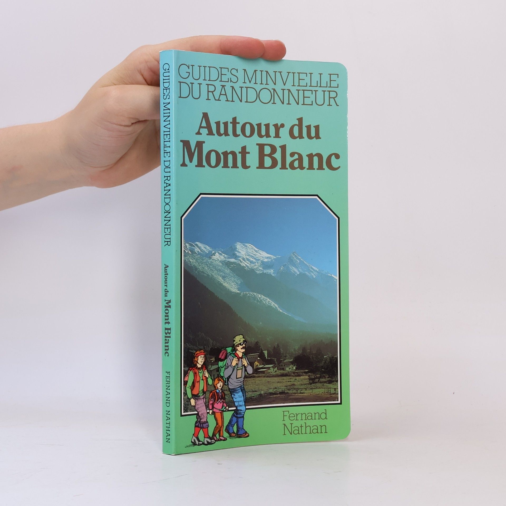 Autorenkollektiv Autour du Mont Blanc
