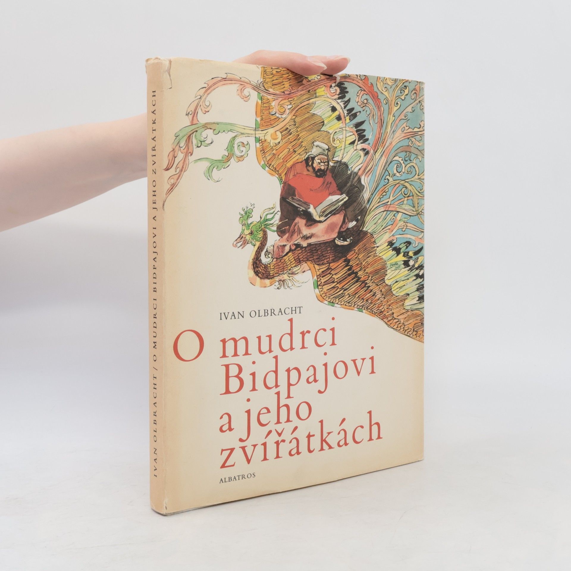 Ivan Olbracht O mudrci Bidpajovi a jeho zvířátkách