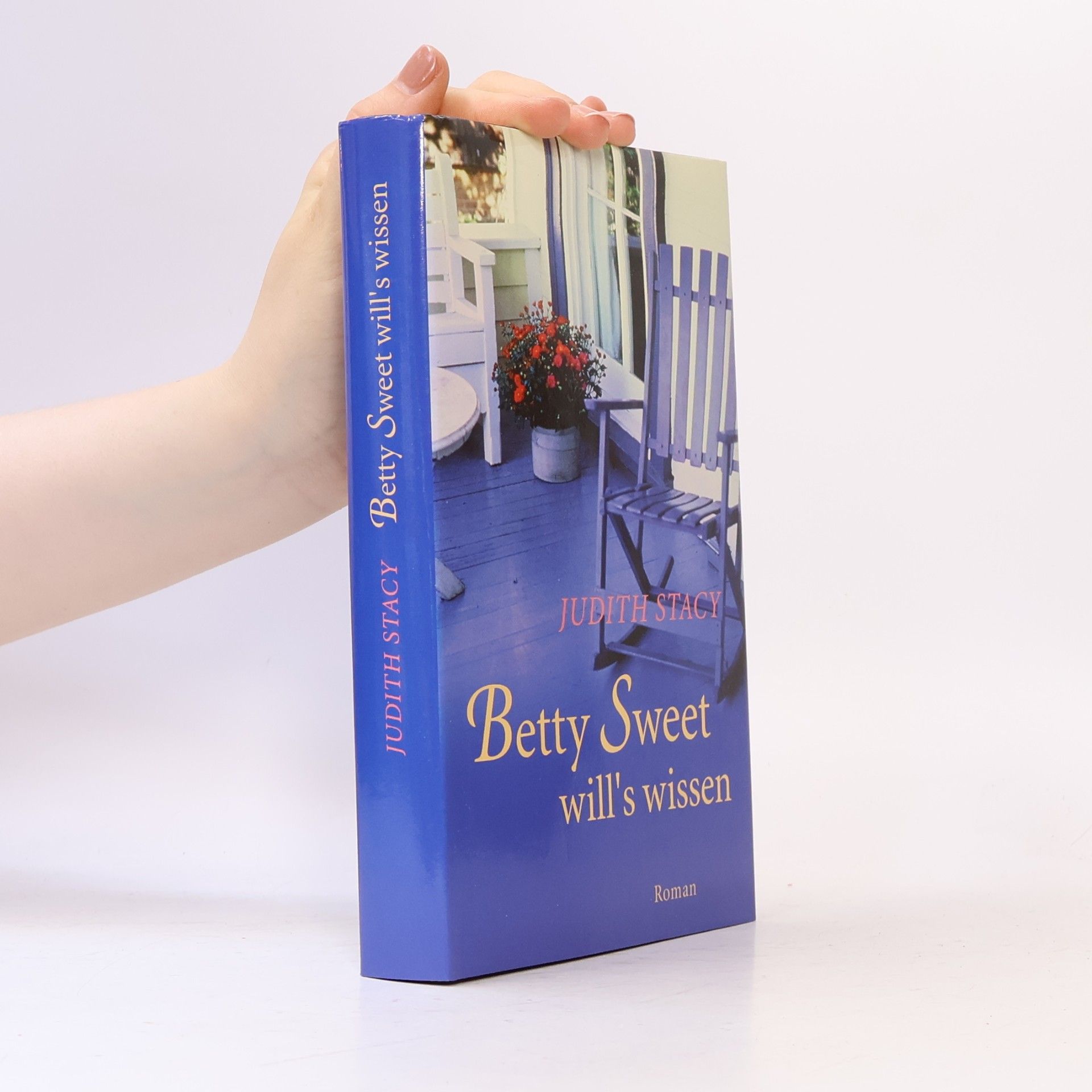 Judith Stacy Betty Sweet will´s wissen