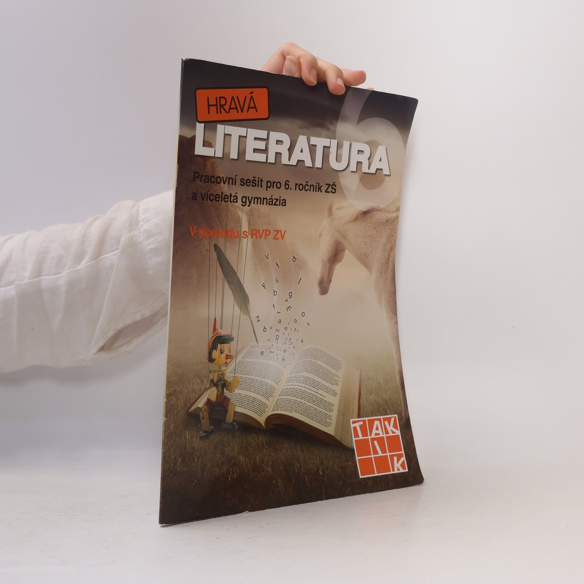 Kolektív autorov Hravá literatura 6 : pracovní sešit pro 6. ročník ZŠ a víceletá gymnázia