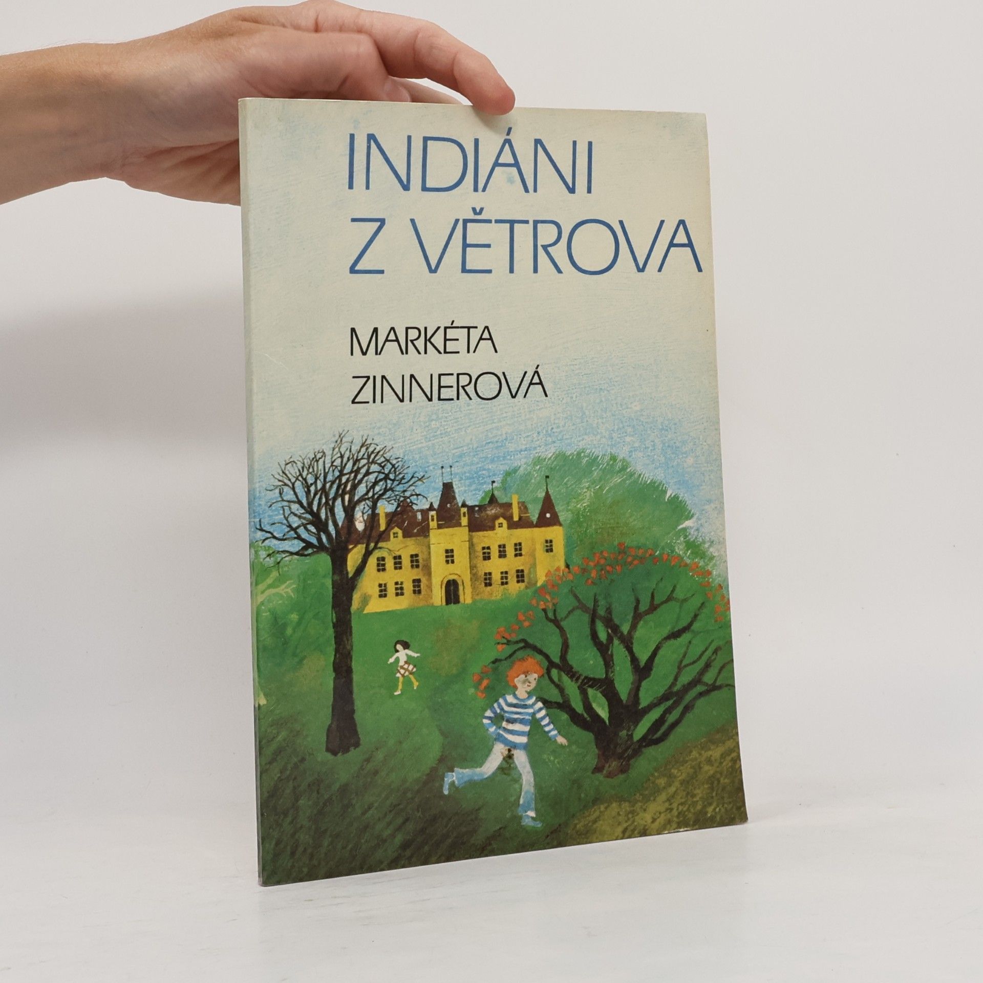 Markéta Zinnerová Indiáni z Větrova
