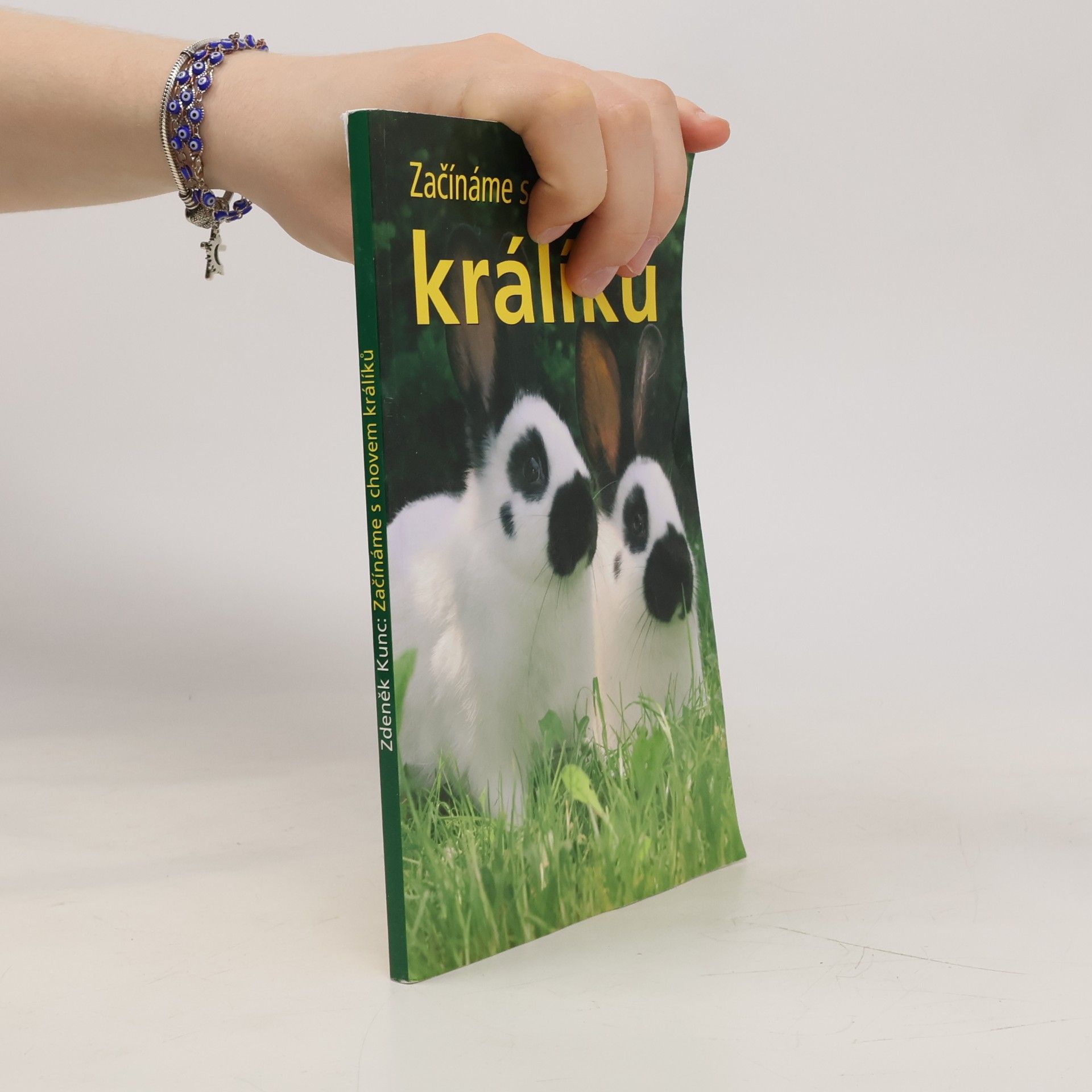 Zdeněk Kunc Začínáme s chovem králíků