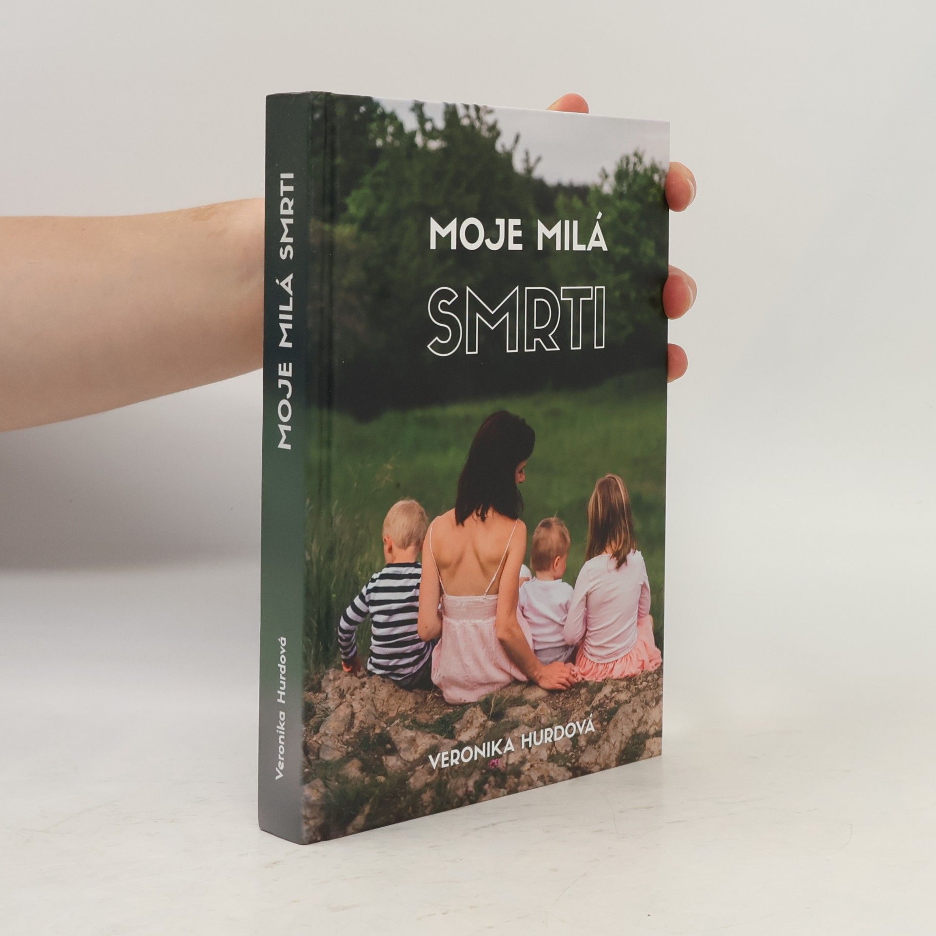 Veronika Hájek Hurdová Moje milá smrti