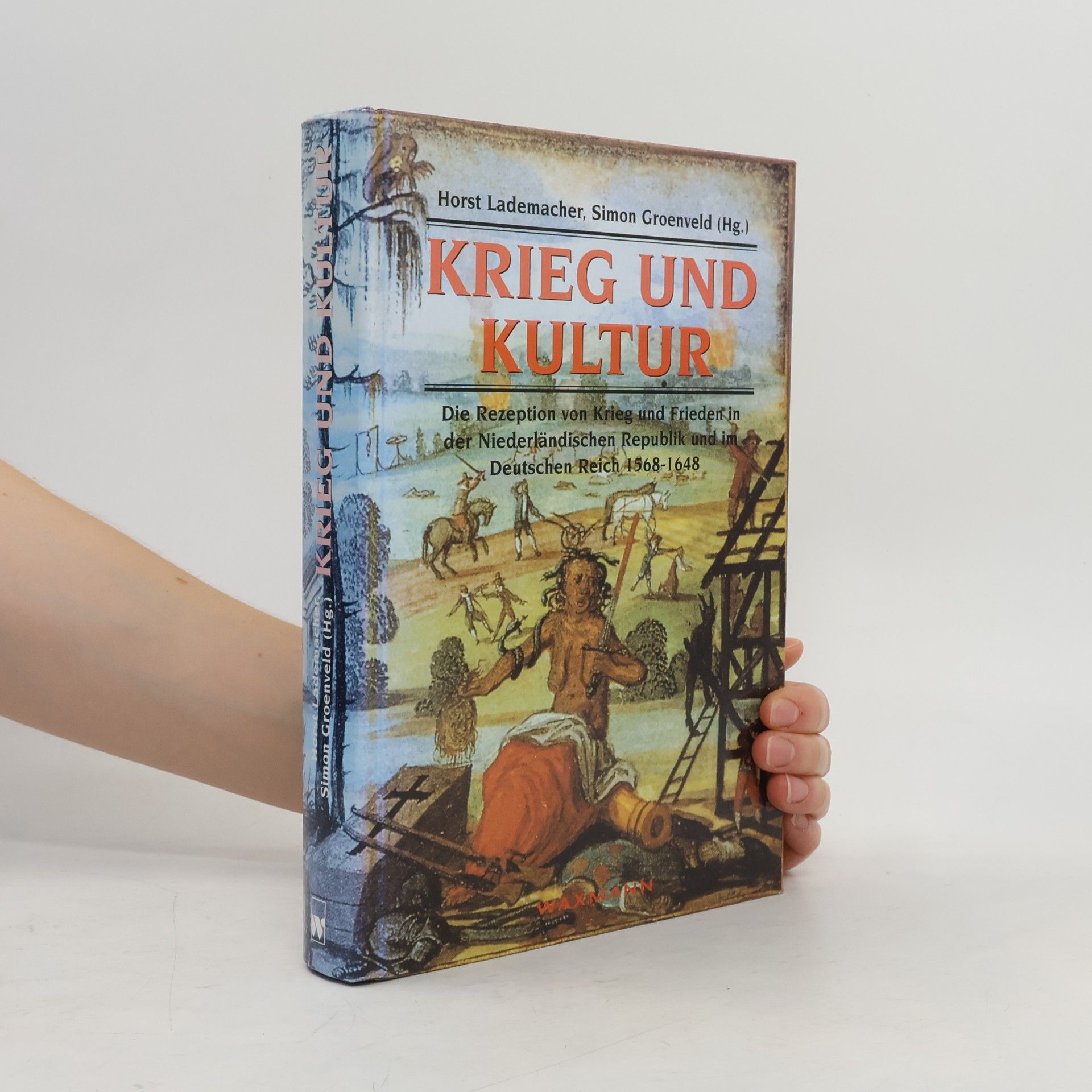 Simon Groenveld Krieg und Kultur