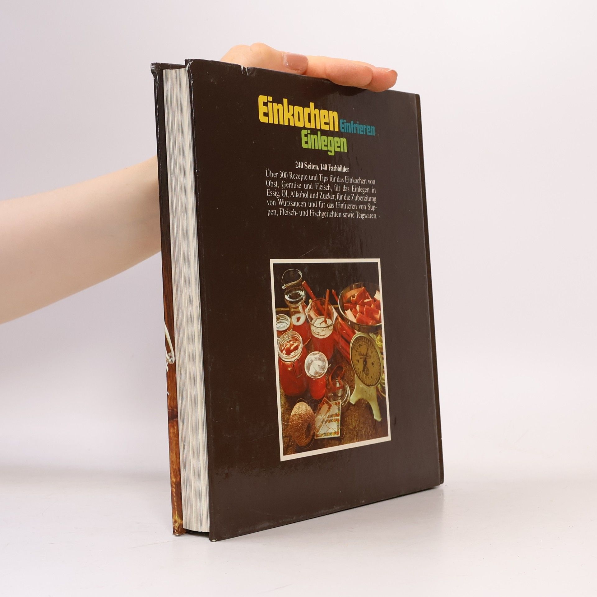 Marion Schönau Einkochen Einlegen Einfrieren. Über 300 bewährte Ideen und Rezepte