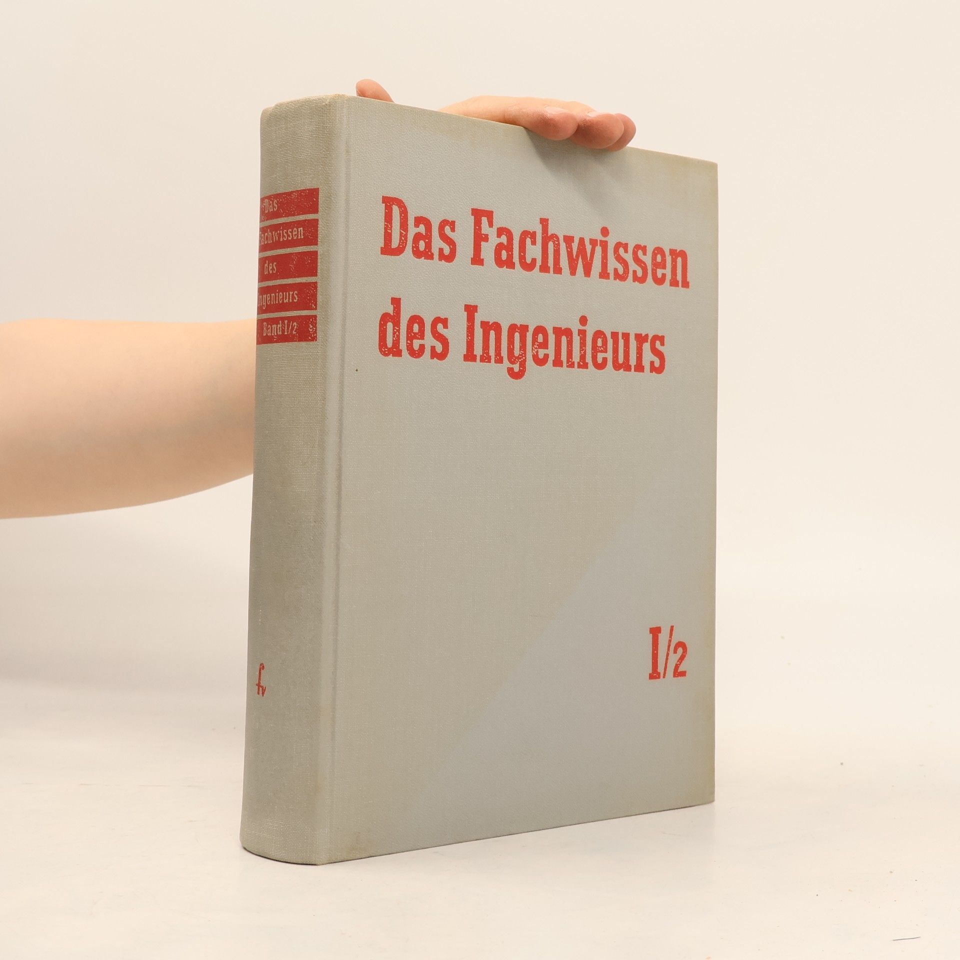 Autorenkollektiv Das Fachwissen des Ingenieurs I/2