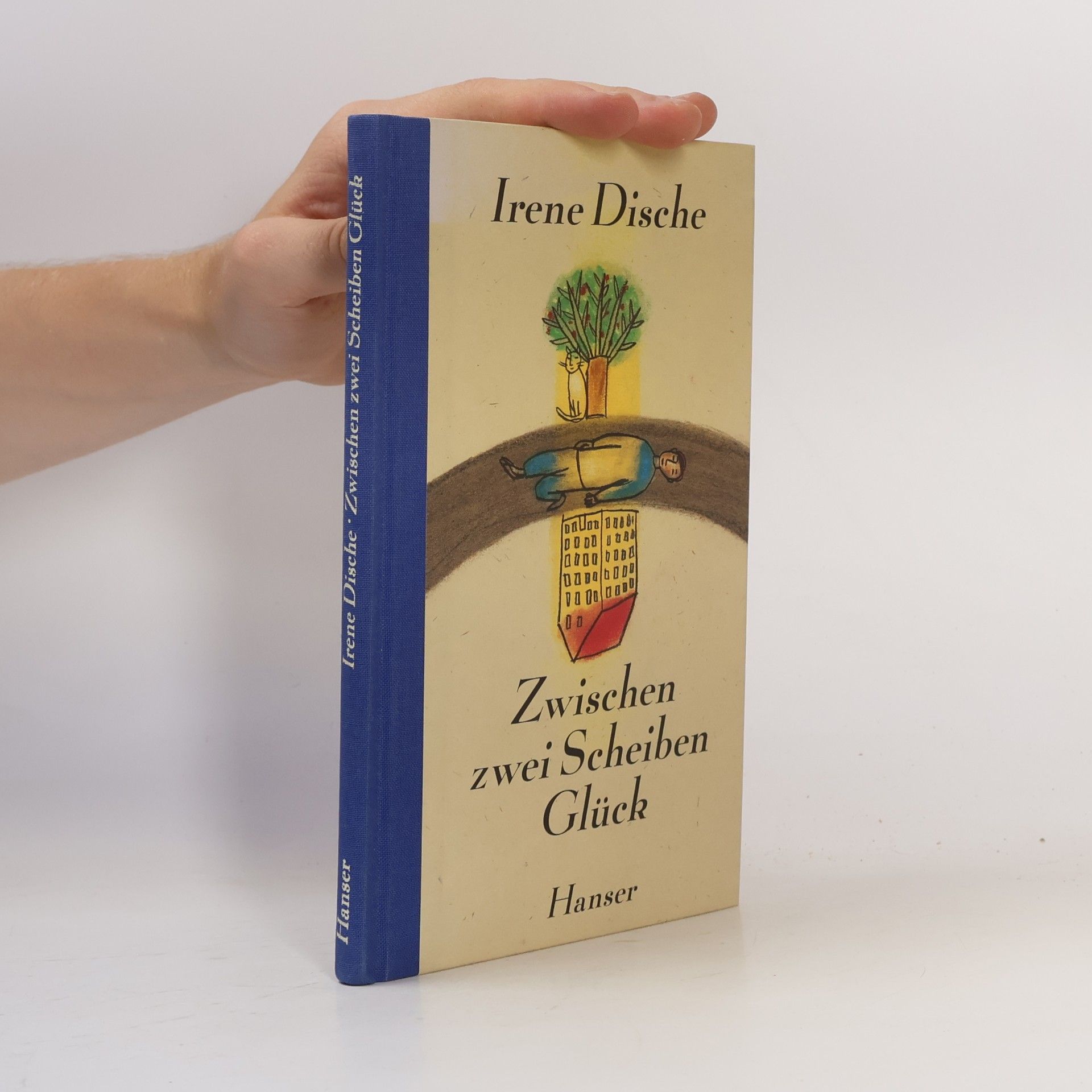 Irene Dische Zwischen zwei Scheiben Glück