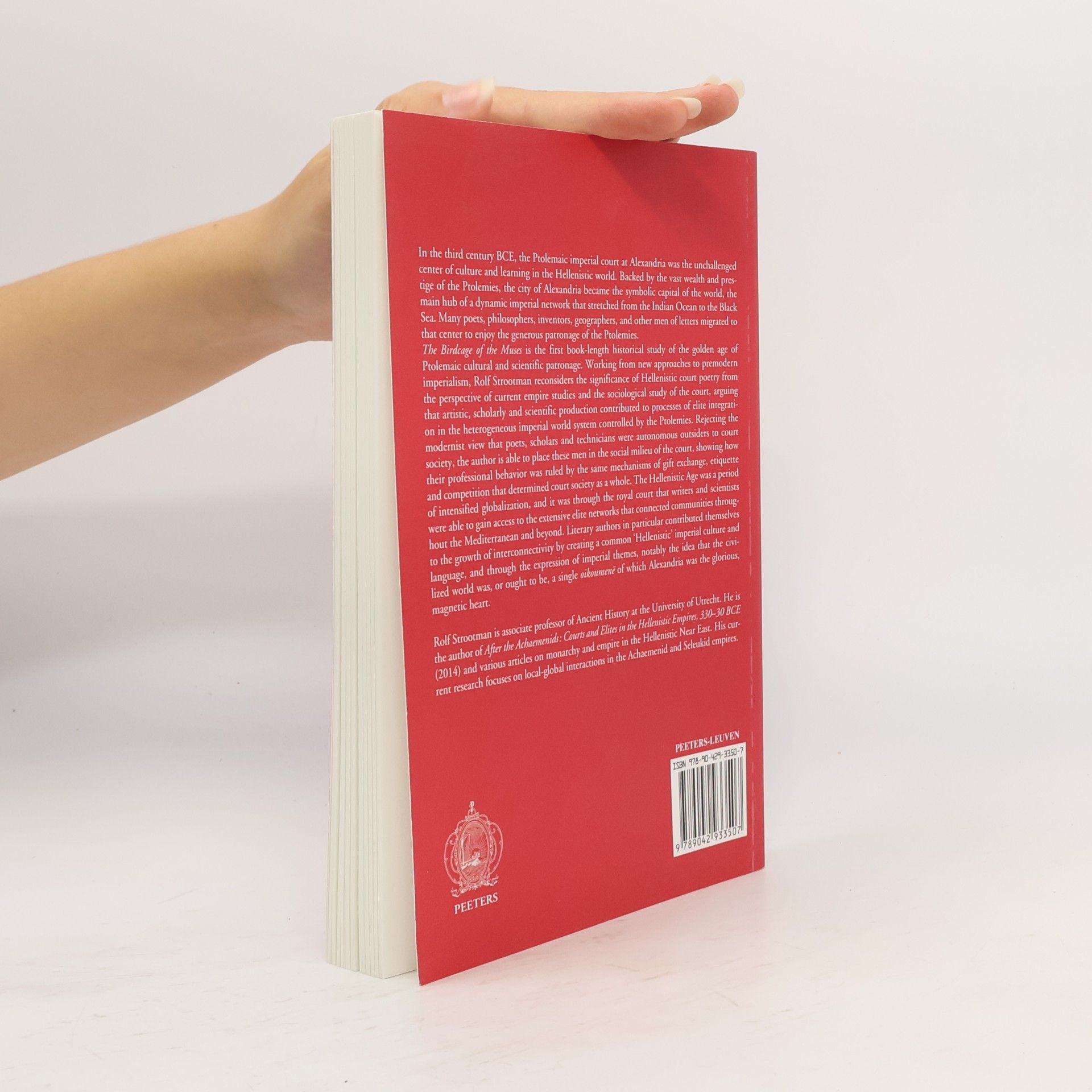 Rolf Strootman Interdisciplinary Studies in Ancient Culture and Religion - 17: The Birdcage of the Muses