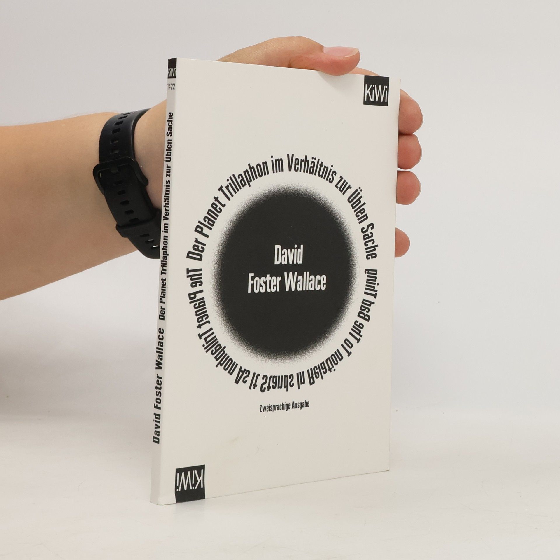 David Foster Wallace Der Planet Trillaphon im Verhältnis zur Üblen Sache