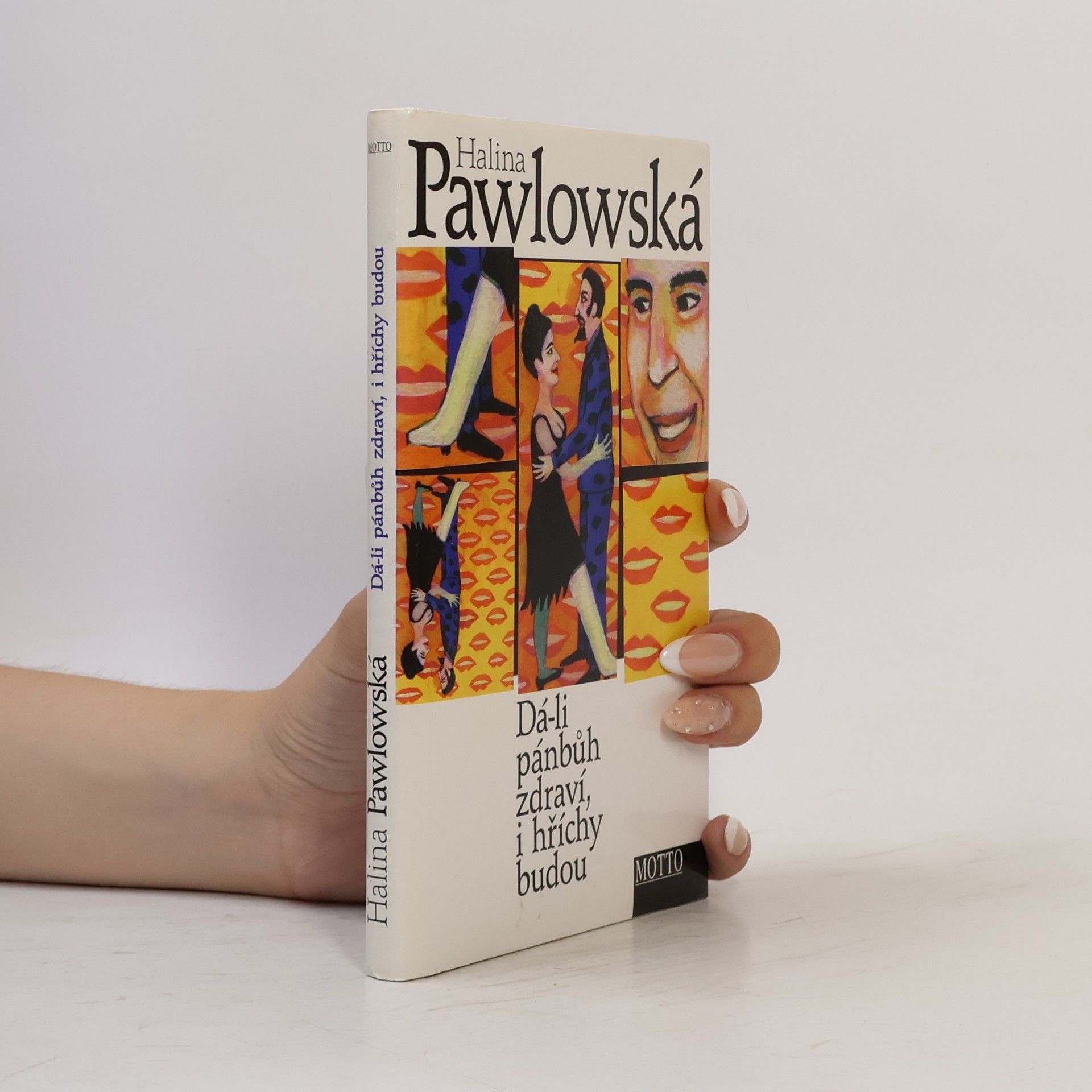 Halina Pawlowská Dá-li pánbůh zdraví, i hříchy budou