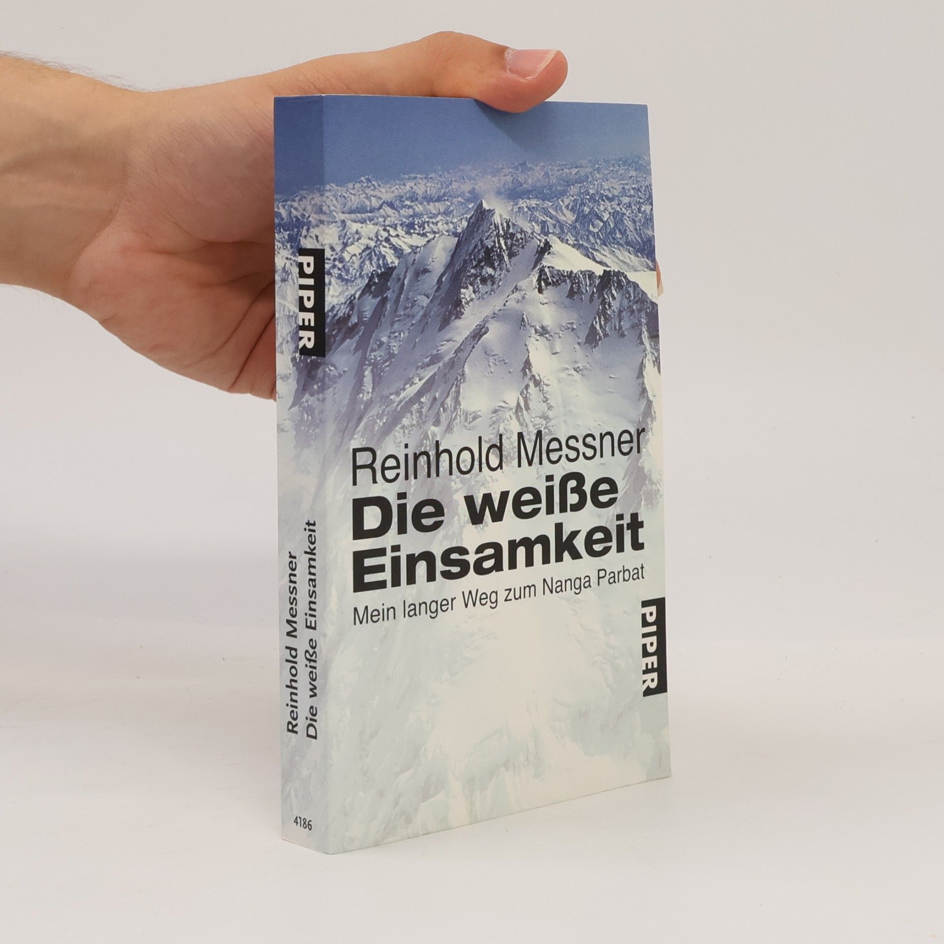Reinhold Messner Die weiße Einsamkeit