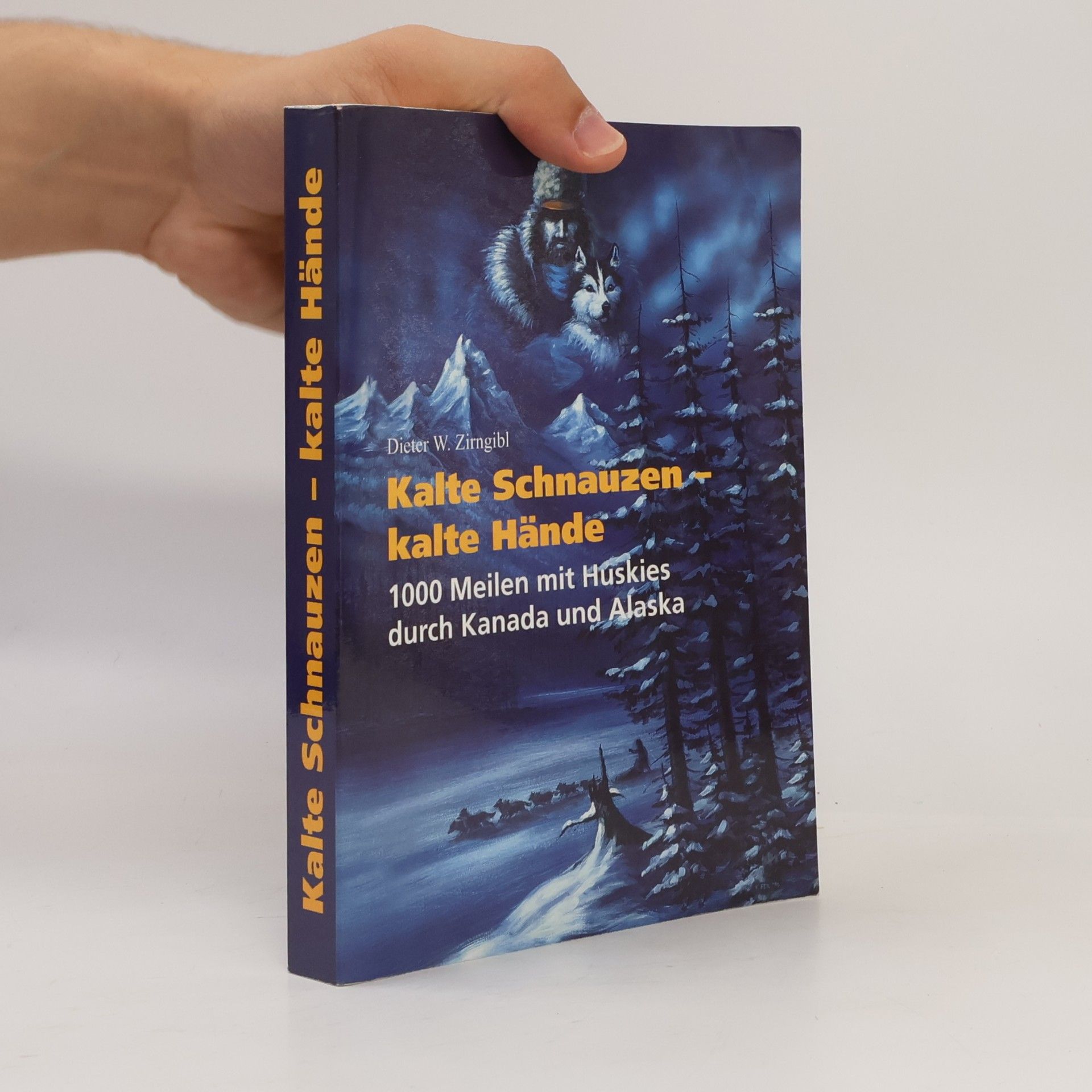 Dieter Willi Zirngibl Kalte Schnauzen - kalte Hände