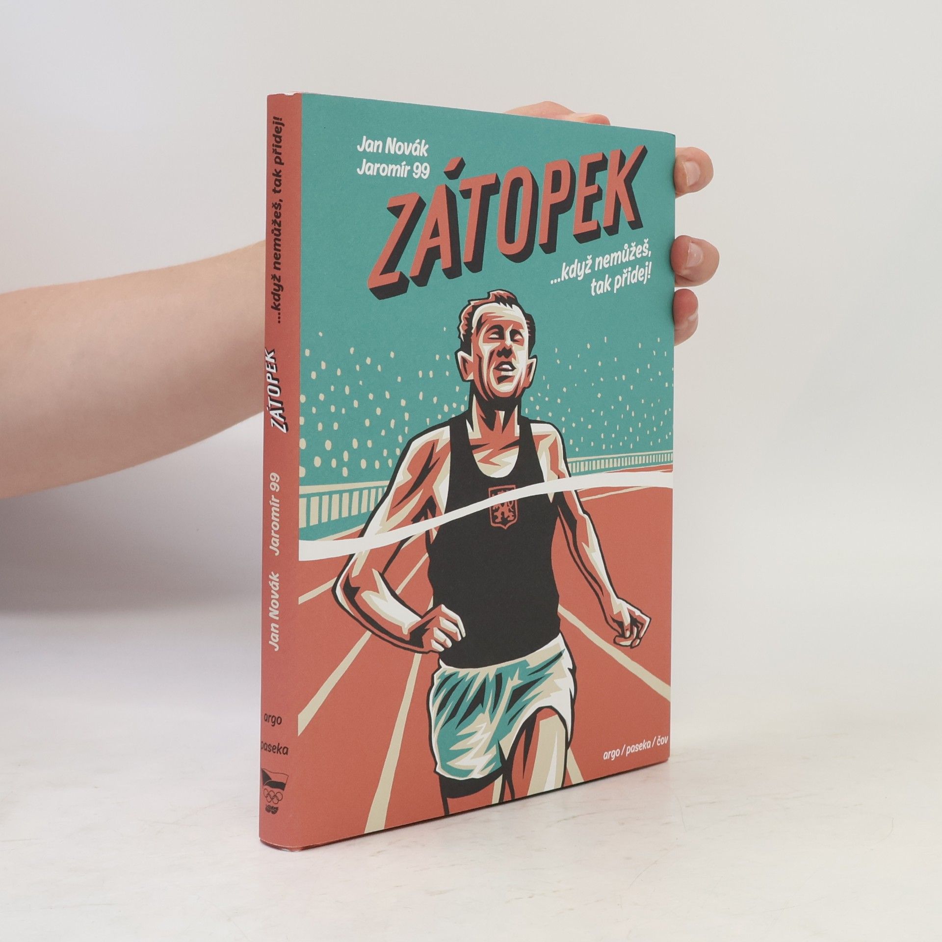 Jan Novák Zátopek : ...když nemůžeš, tak přidej!