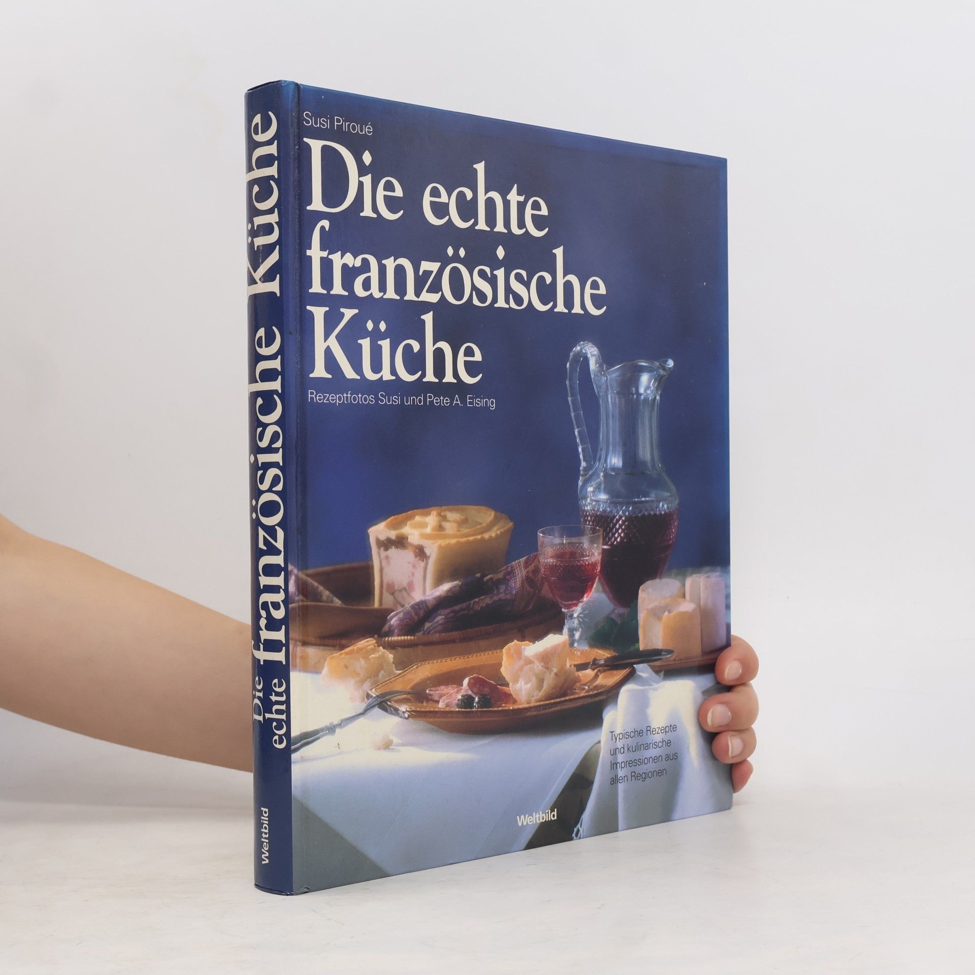 Susi Piroué Die echte französische Küche