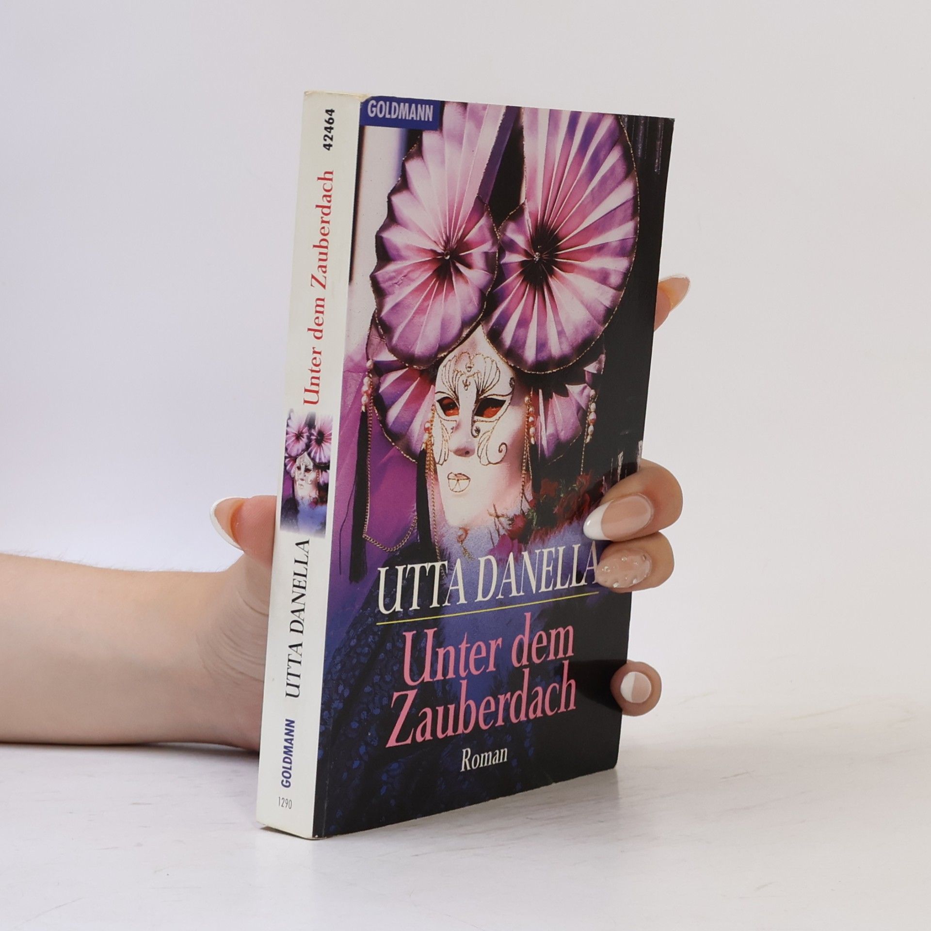 Utta Danella Unter dem Zauberdach