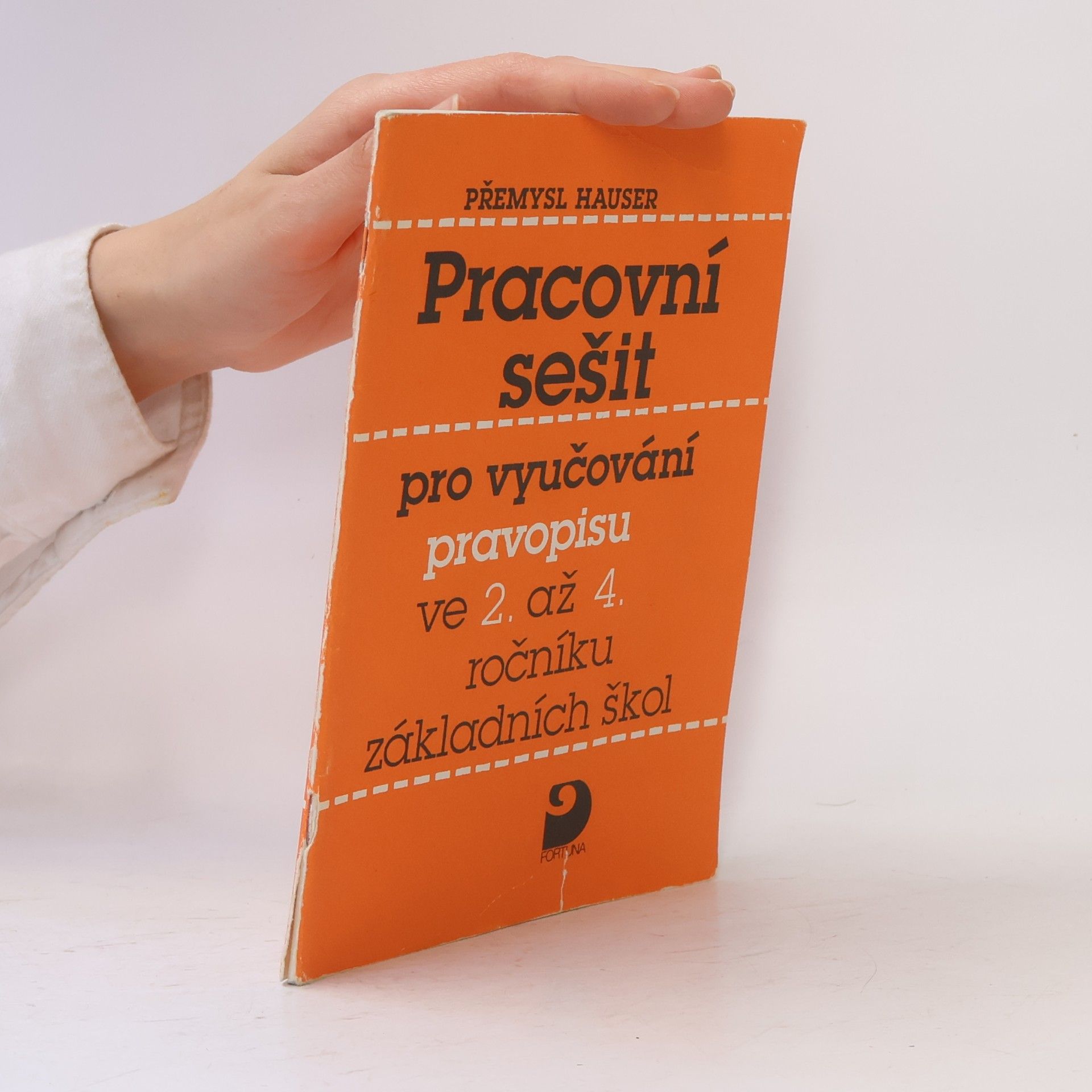 Přemysl Hauser Pracovní sešit pro vyučování pravopisu ve 2. až 4. ročníku základních škol