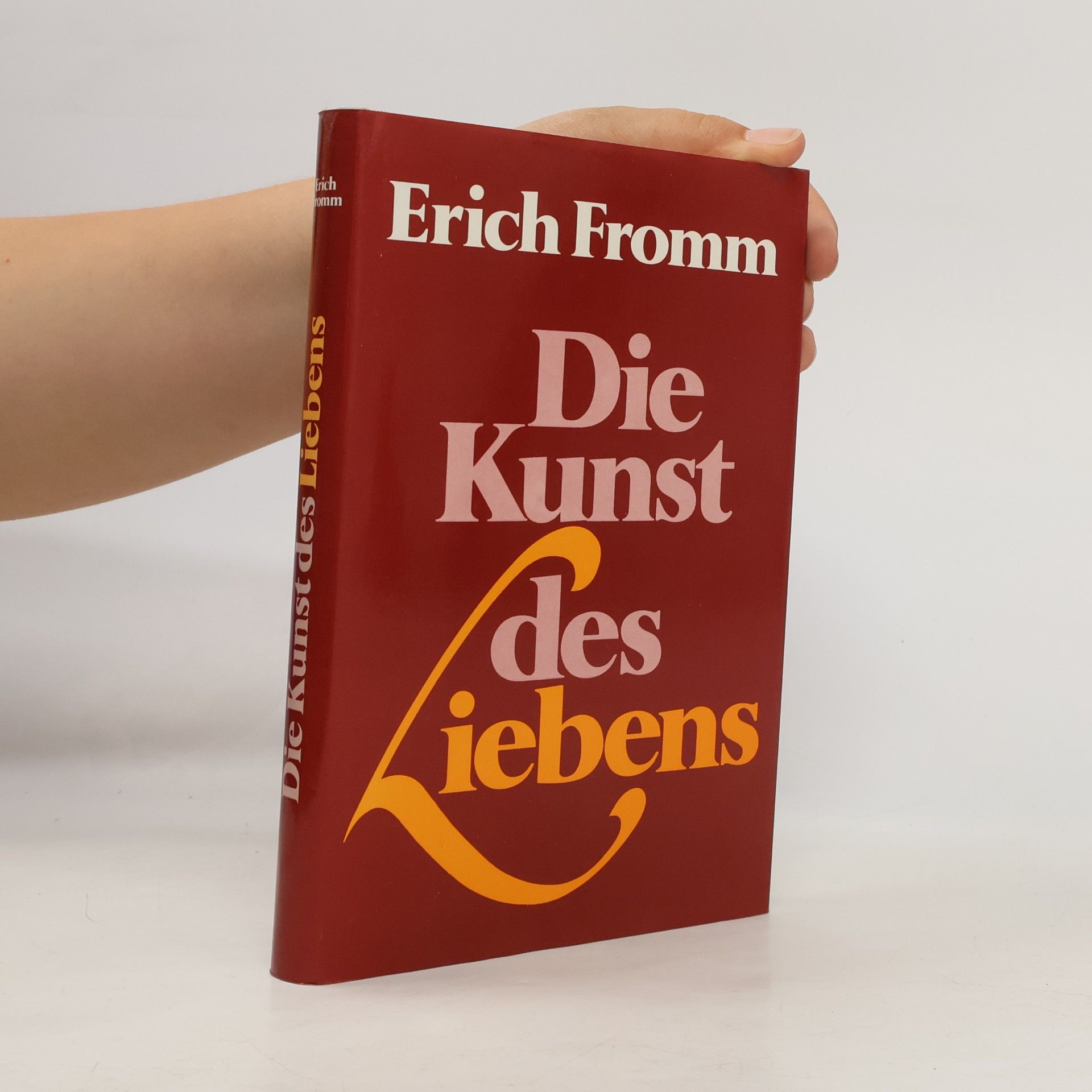 Erich Fromm Die Kunst des Liebens