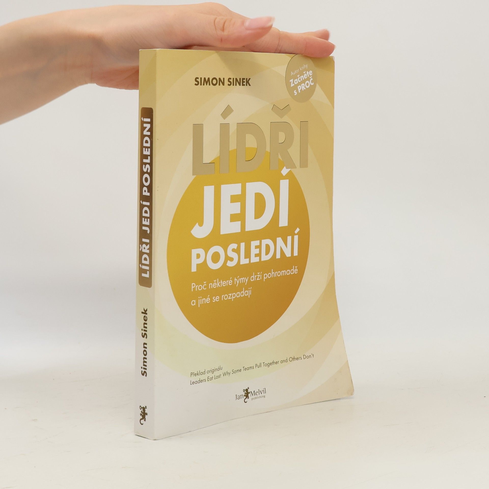Simon Sinek Lídři jedí poslední