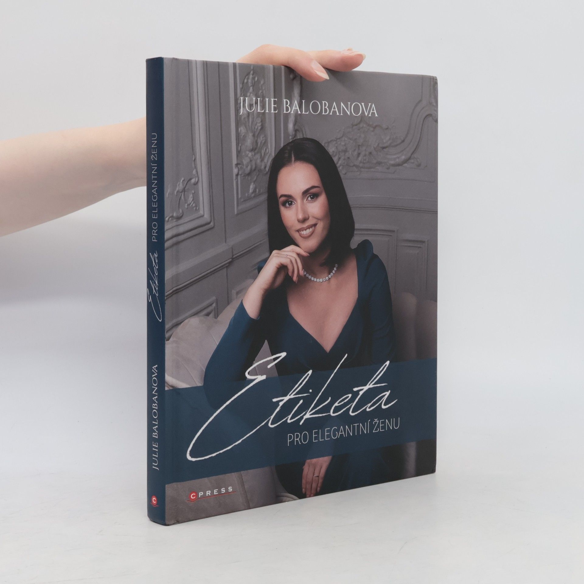 Julie Balobanova Etiketa pro elegantní ženu