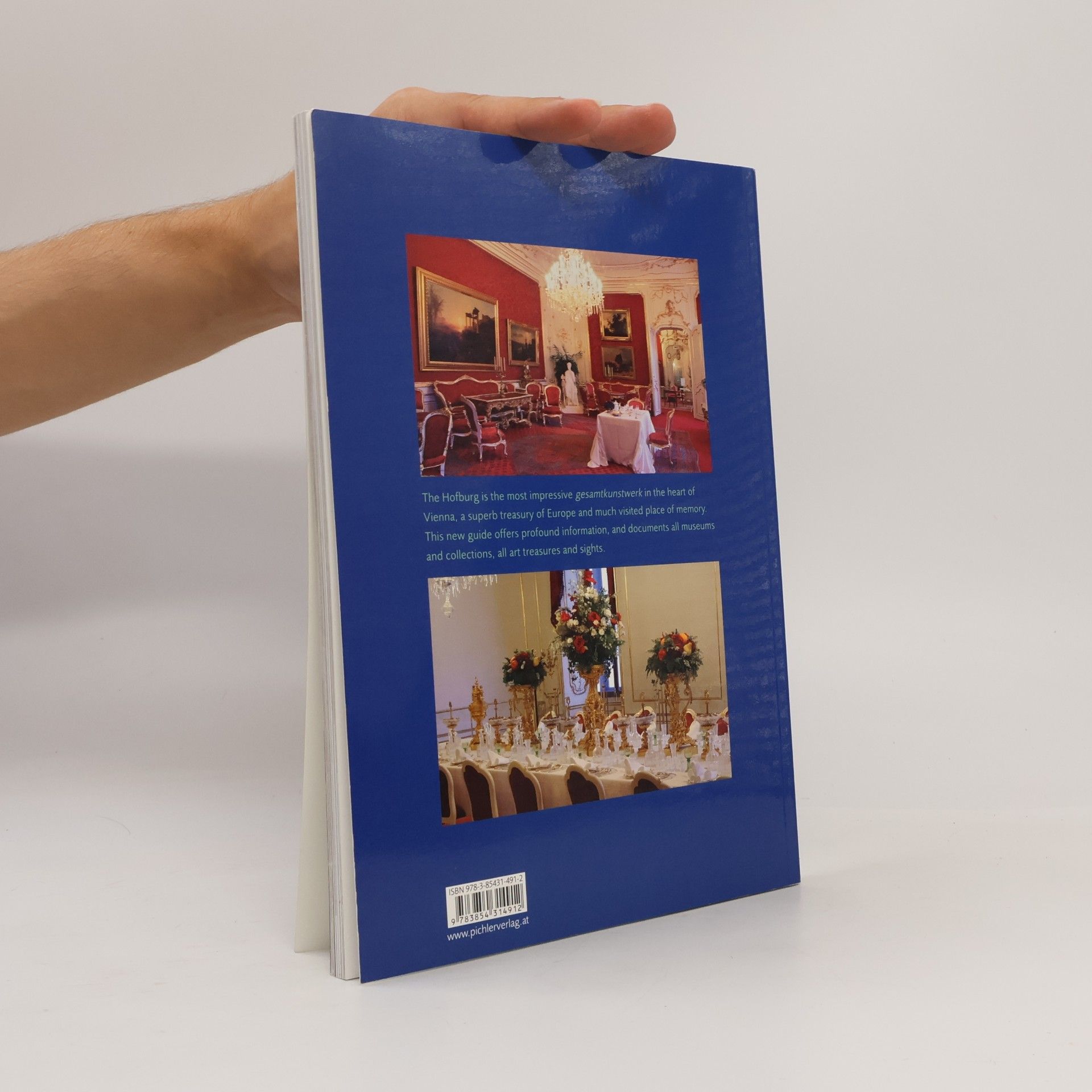 Katrin Unterreiner The Hofburg : sights, museums, art treasures