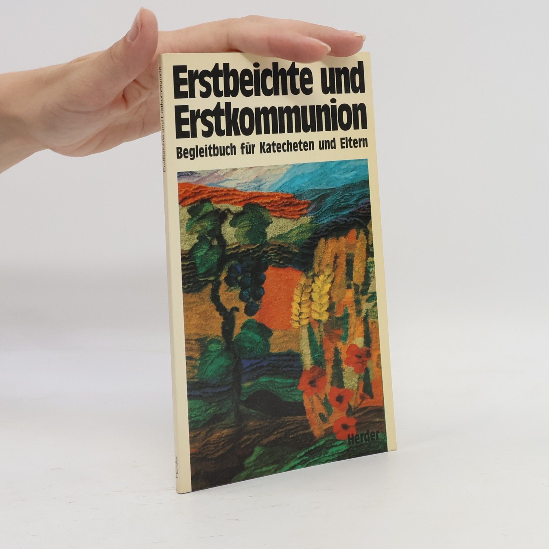 Elmar R. Gruber Erstbeichte und Erstkommunion
