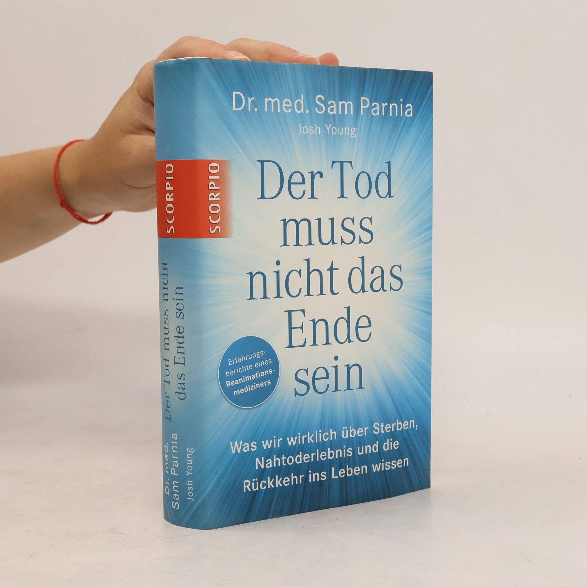 Sam Parnia Der Tod muss nicht das Ende sein