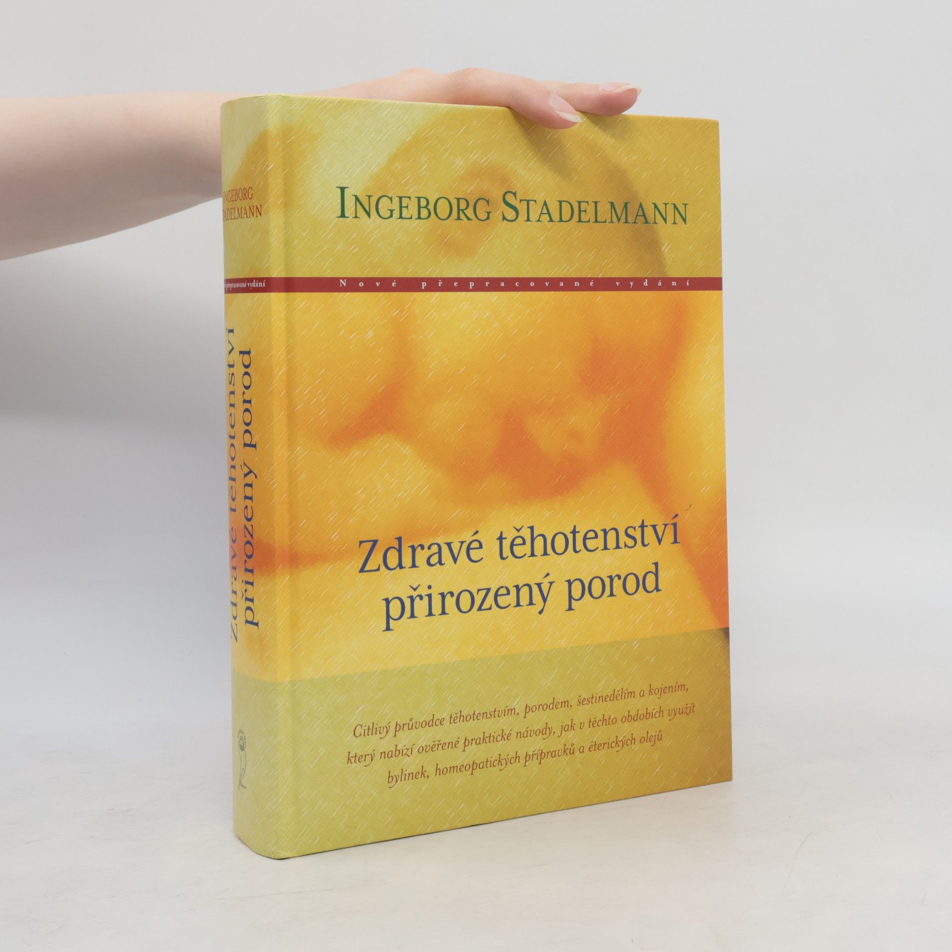 Ingeborg Stadelmann Zdravé těhotenství, přirozený porod
