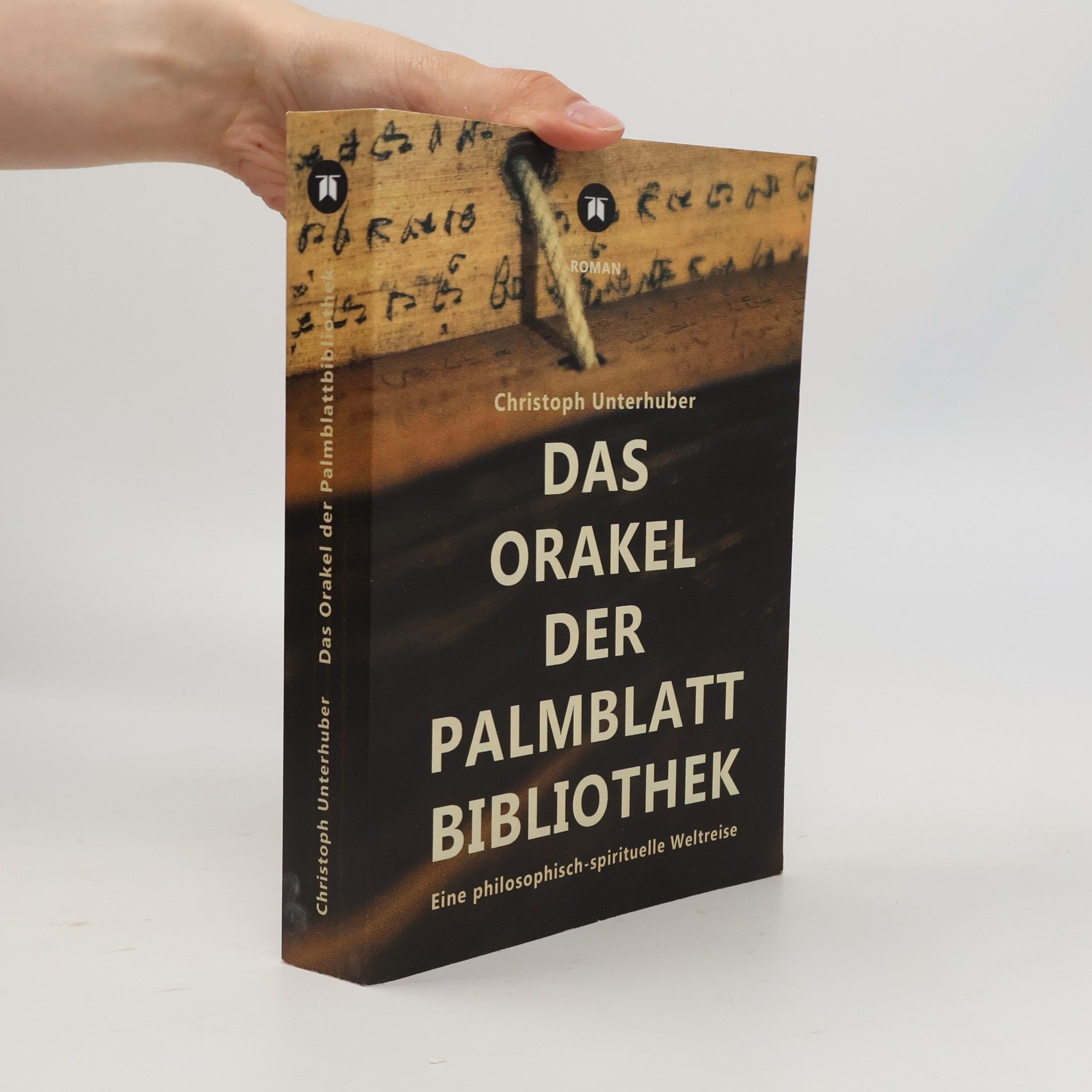Christoph Unterhuber Das Orakel der Palmblatt-Bibliothek