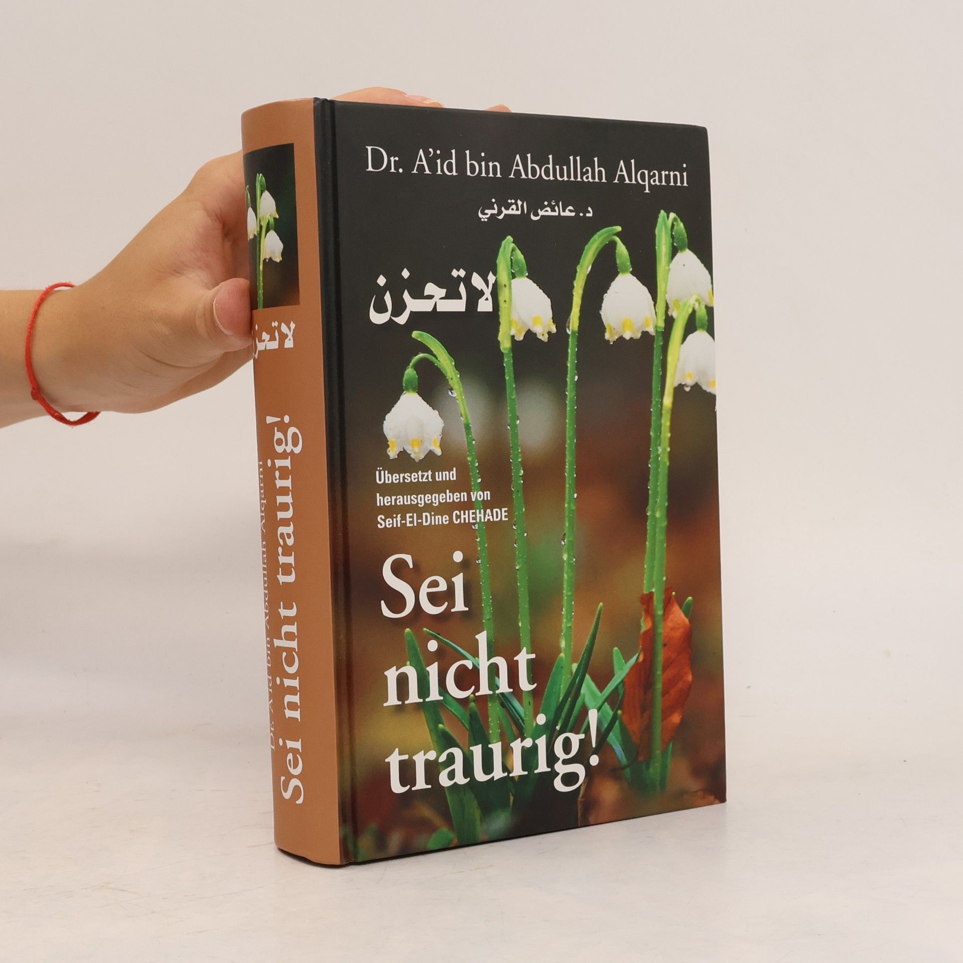 Dr. A'id bin Abdullah Alqarni Sei nicht traurig - La Tahzan