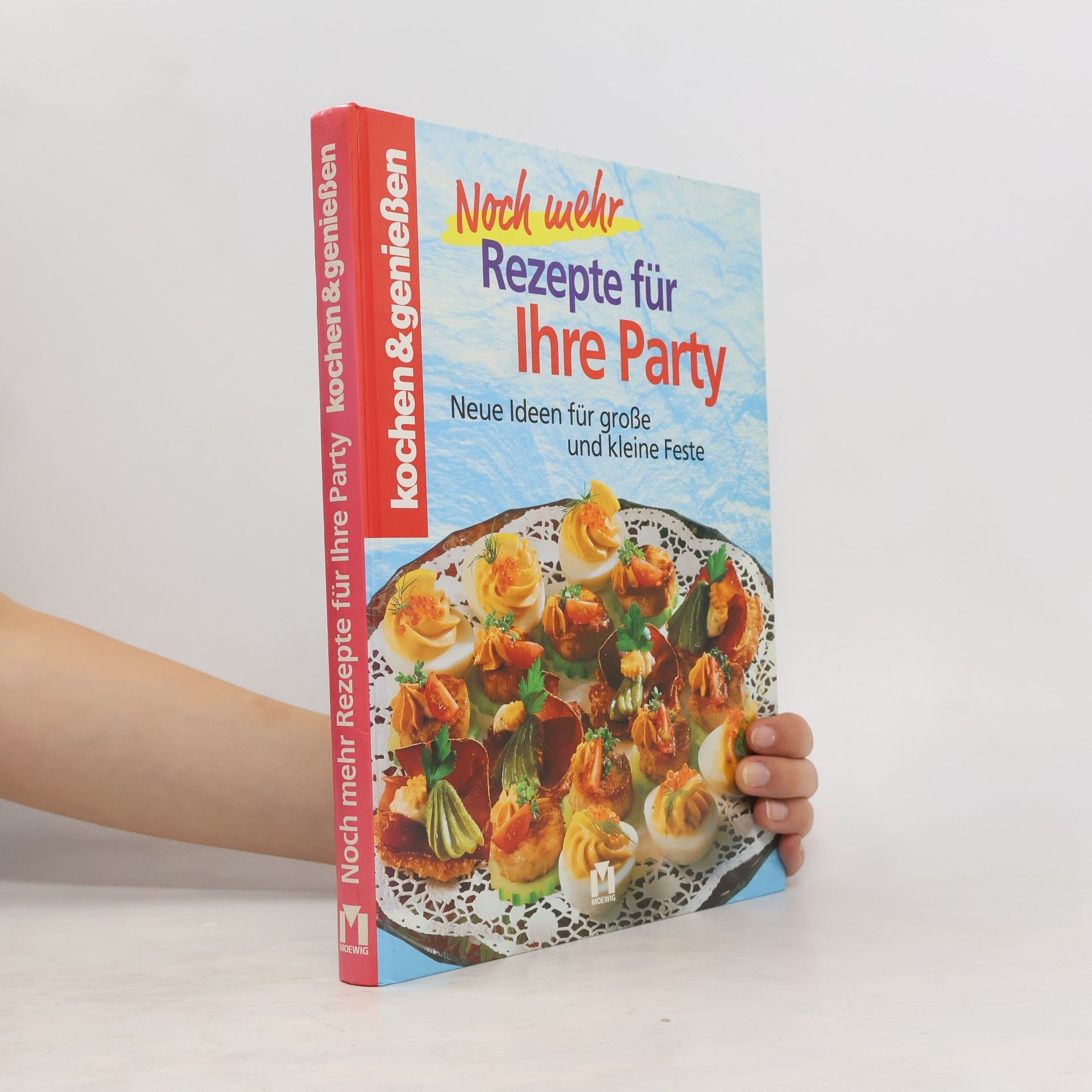 Gertraud Schwillo Noch mehr Rezepte für Ihre Party