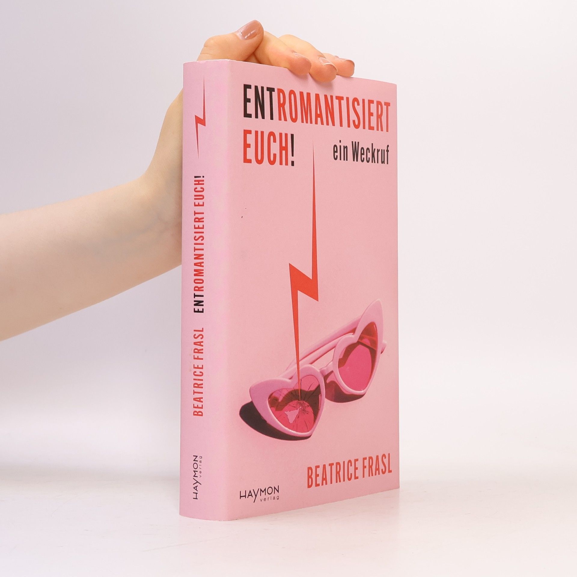 Beatrice Frasl Entromantisiert euch!